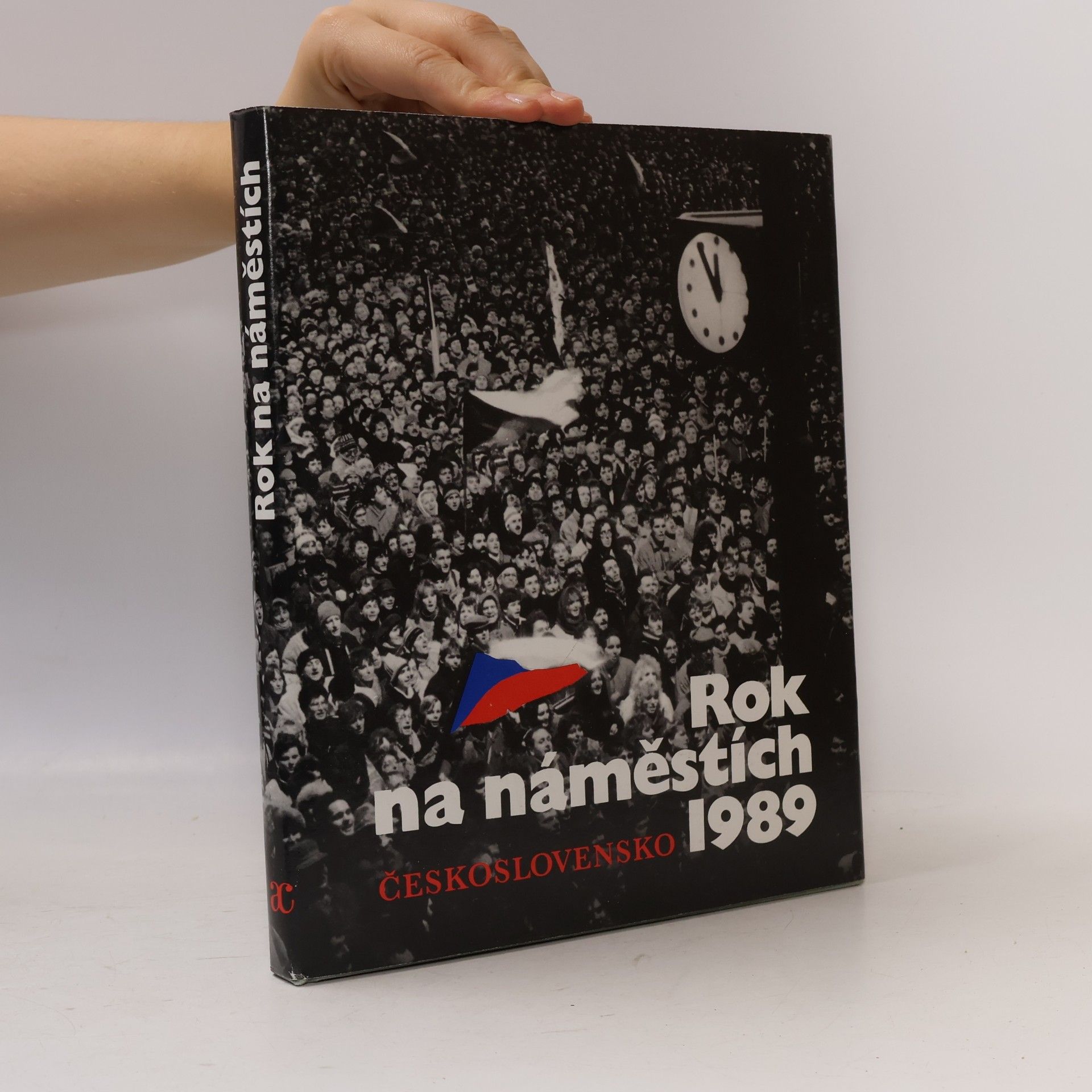 Jiri Vsetecka Rok na náměstích - Československo 1989