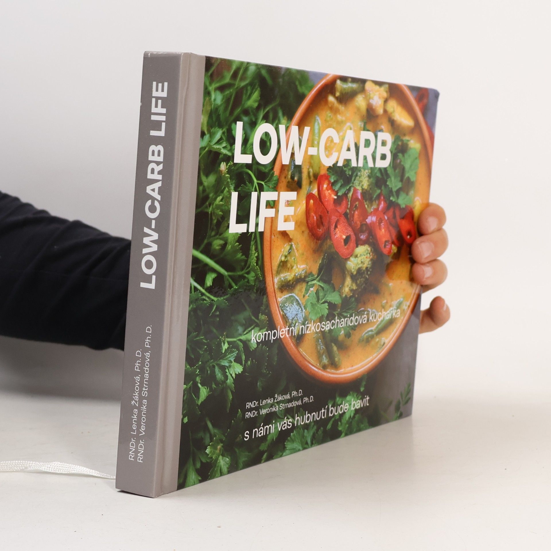 Veronika Strnadová Low-carb life : kompletní nízkosacharidová kuchařka