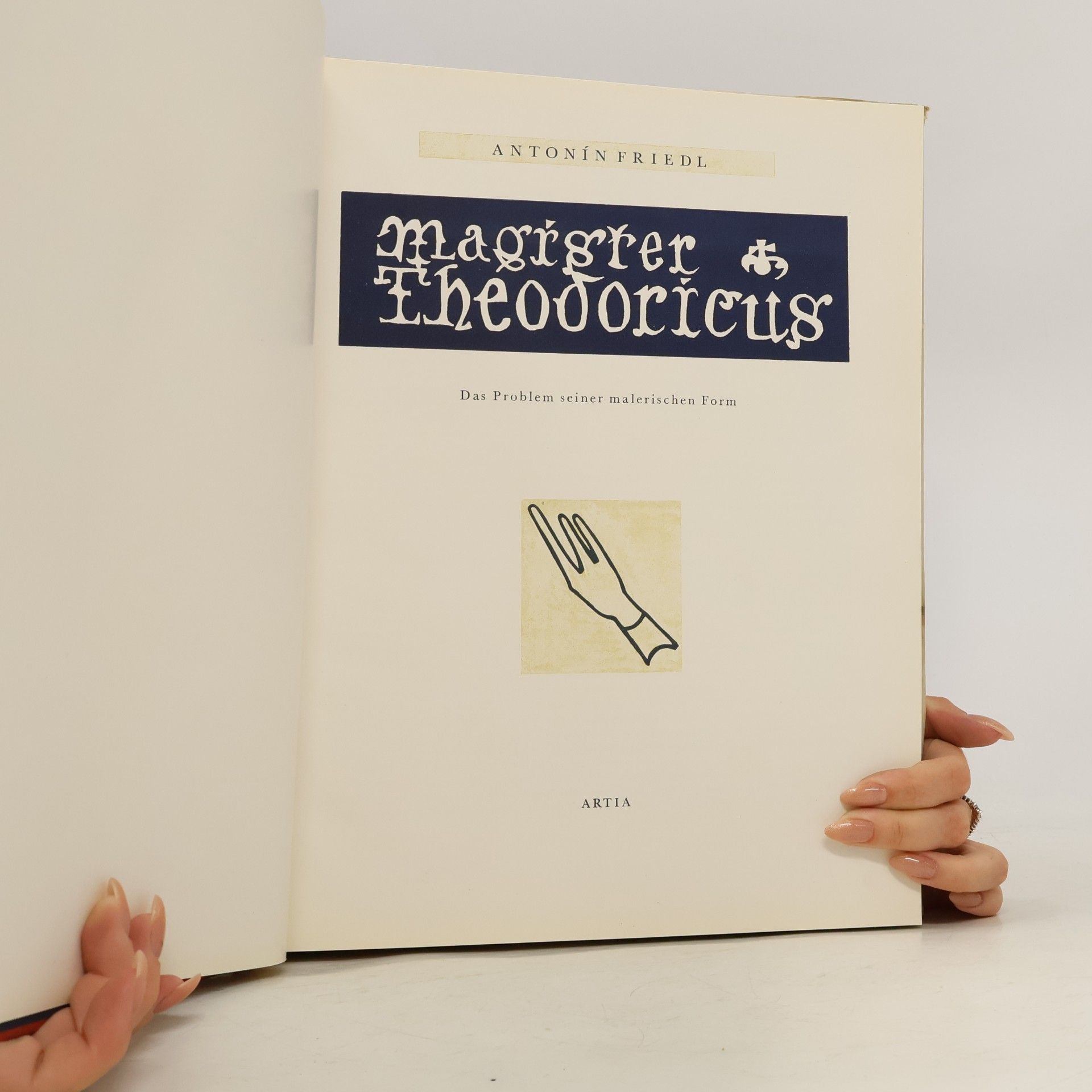 Antonín Friedl Magister Theodoricus