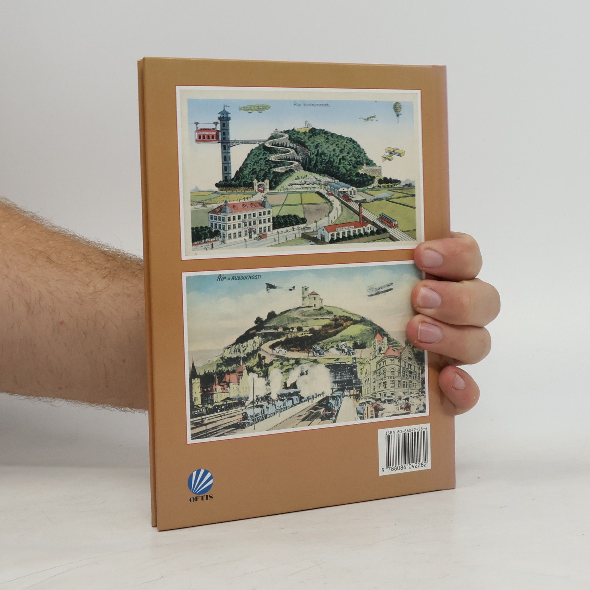 Jiří Polák Města v budoucnosti. Futurologické vize předků na pohlednicích z počátku 20. století