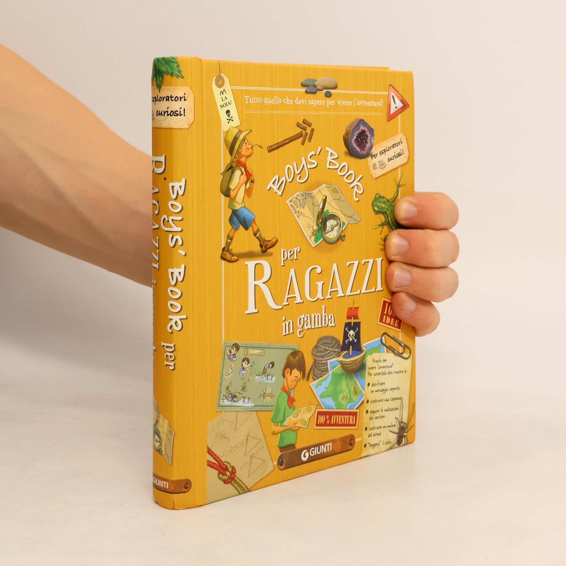Boy's book per ragazzi in gamba. Tutto quello che dovresti sapere per vivere l'avventura! Ediz. a spirale