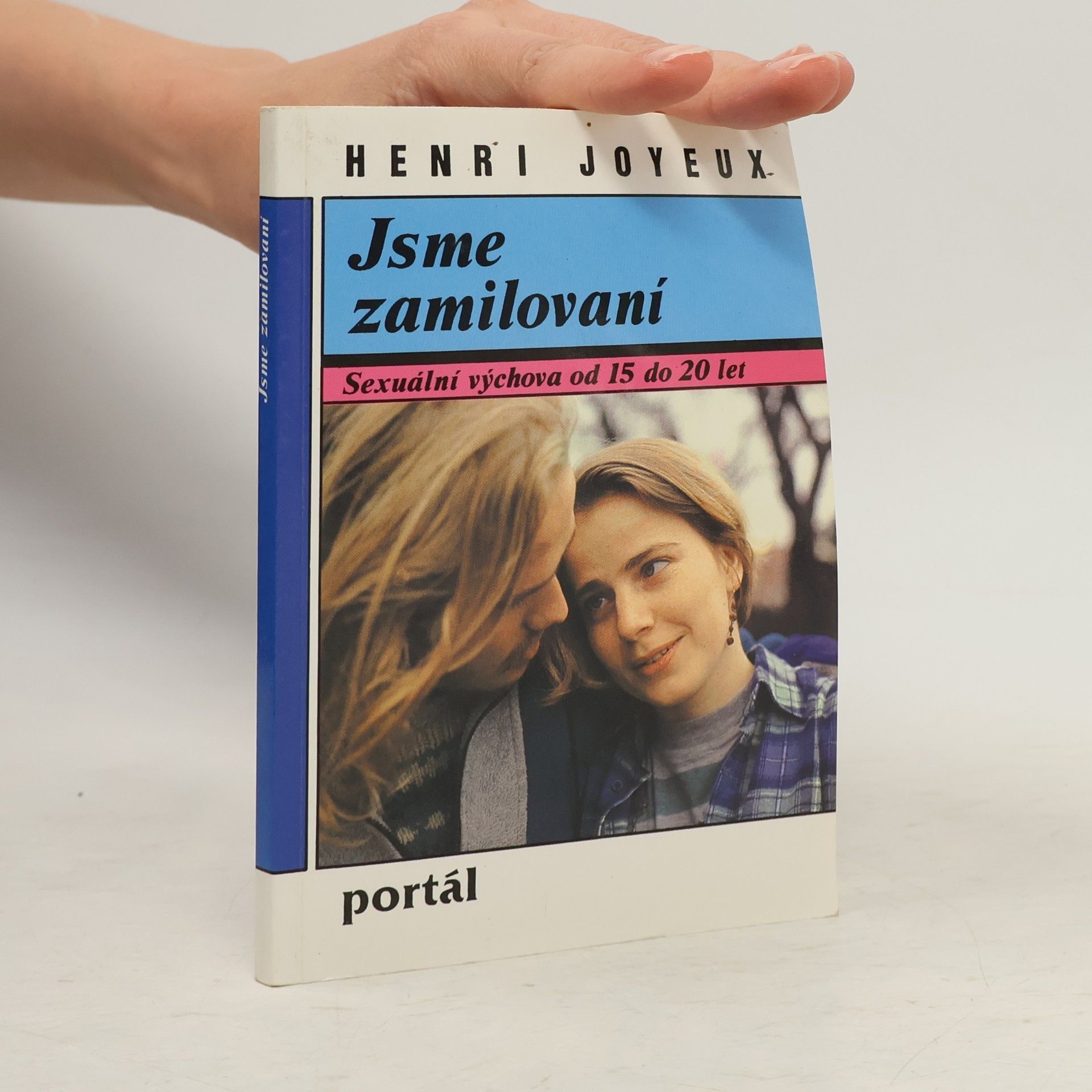Jana Švancarová Jsme zamilovaní. Sexuální výchova od 15 do 20 let