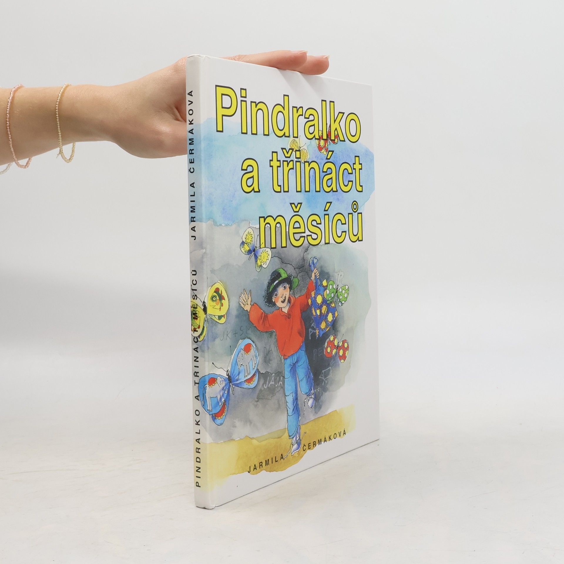 Jarmila Hannah Čermáková Pindralko a třináct měsíců
