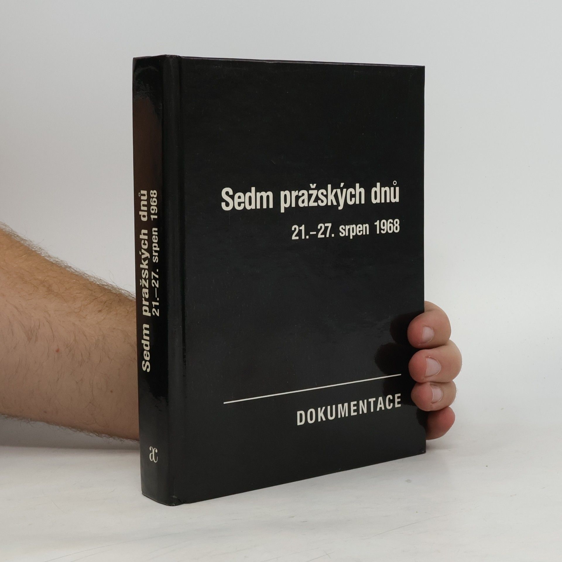 Sedm pražských dnů. 21.-27. srpen 1968