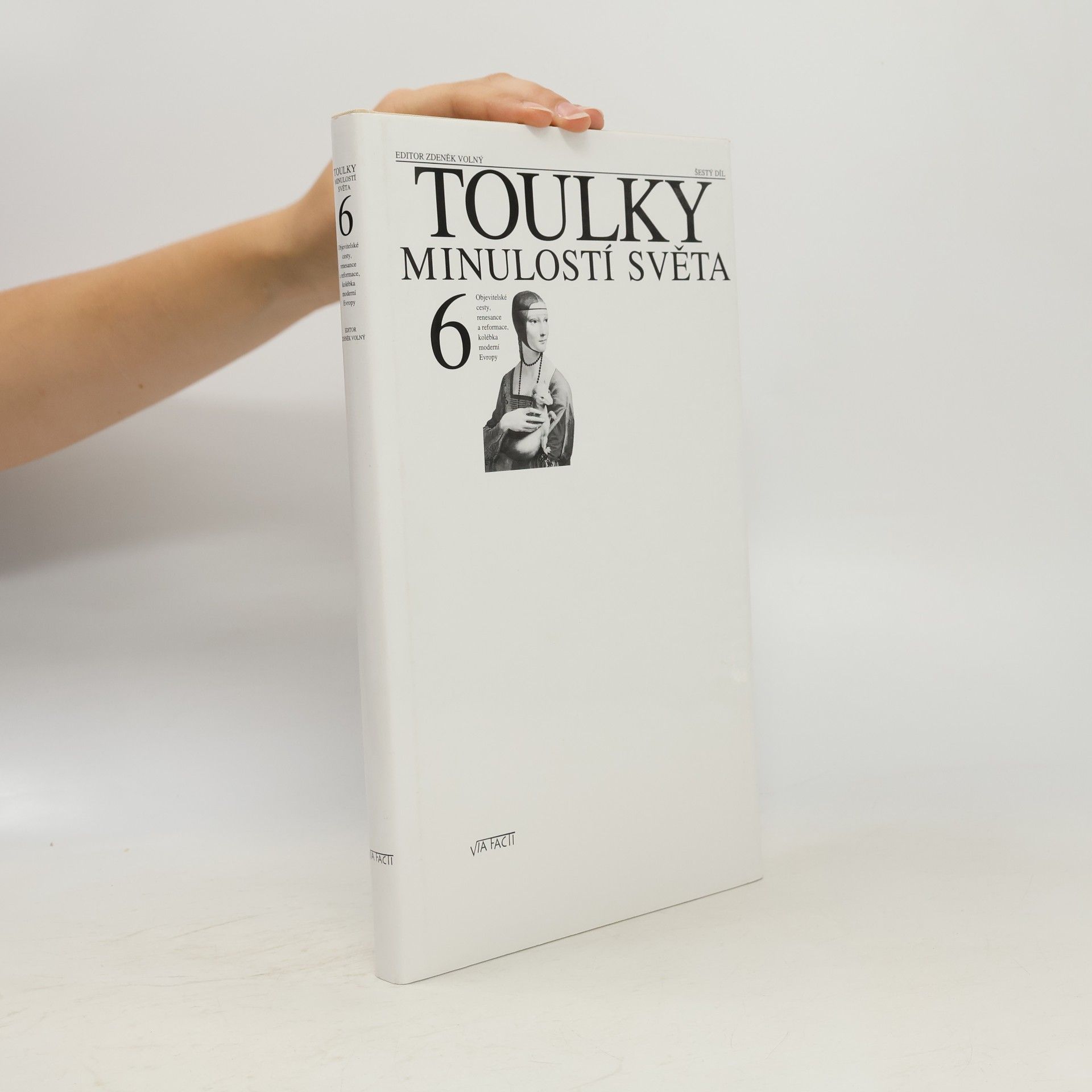 Toulky minulostí světa 6