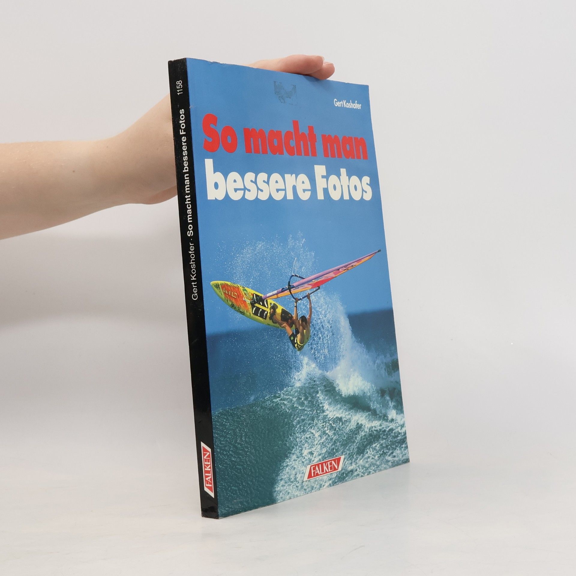 Gert Koshofer So macht man bessere Fotos