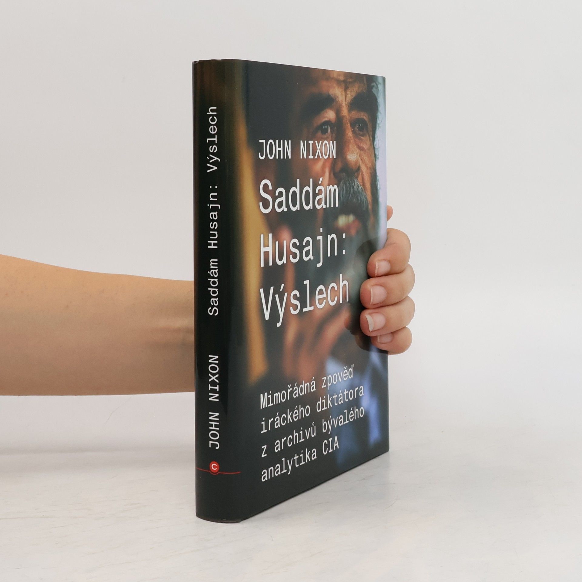 John Nixon Saddám Husajn. Výslech