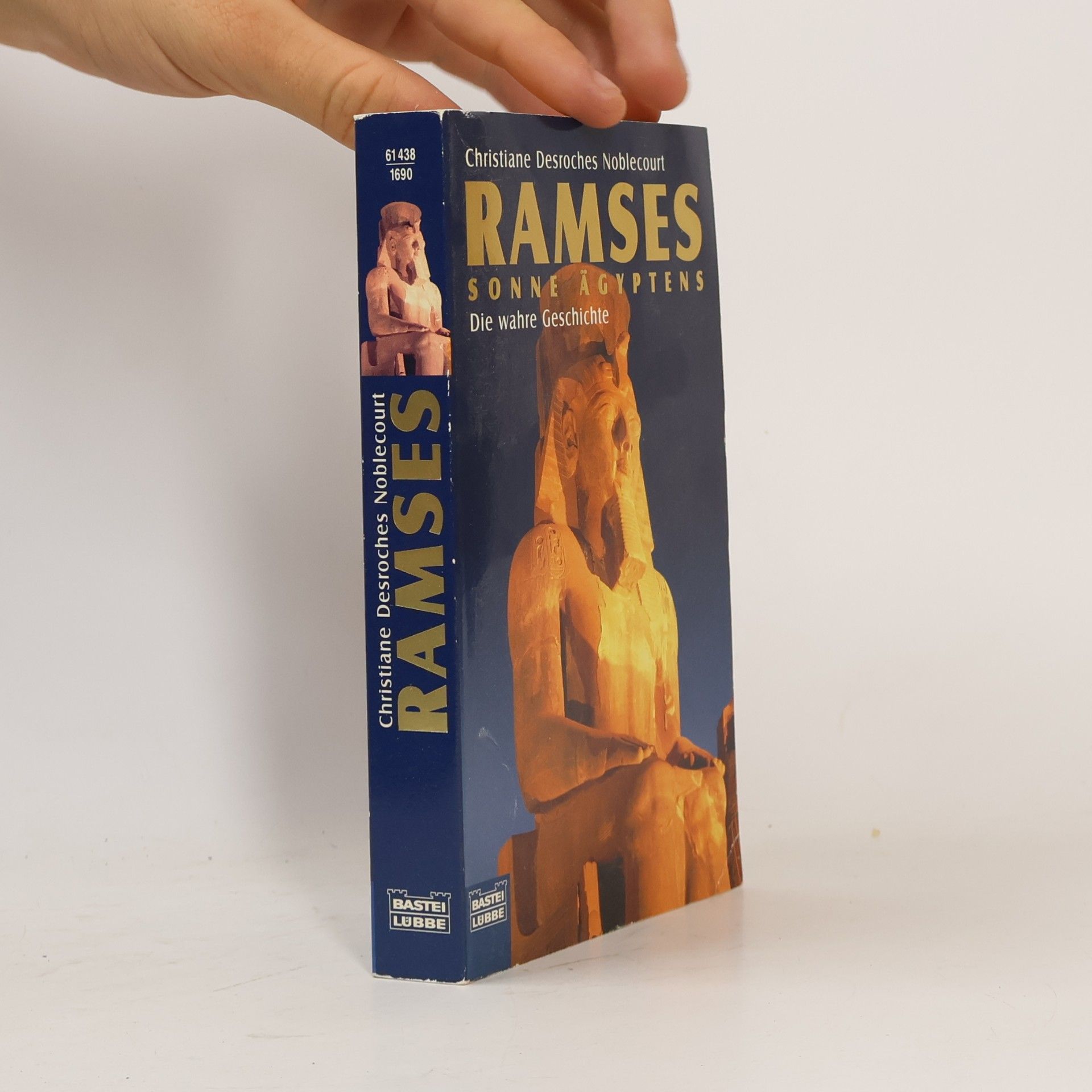 Christiane Desroches Noblecourt Ramses - Sonne Ägyptens