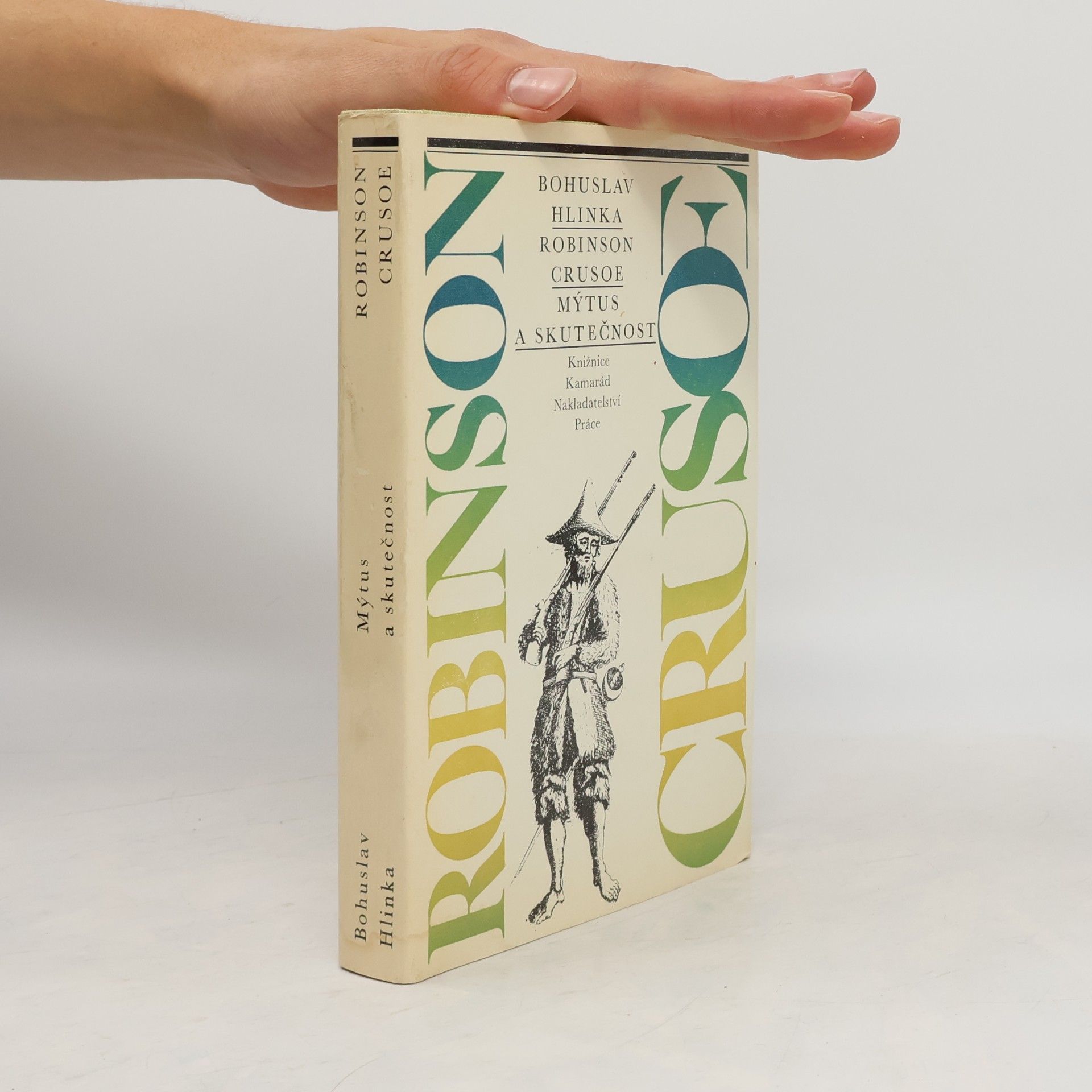 Robinson Crusoe. Mýtus a skutečnost
