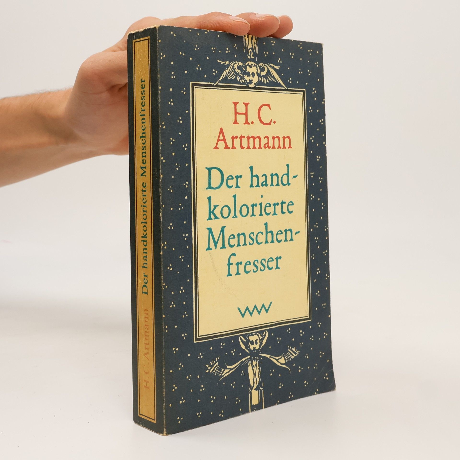 H. C. Artmann Der handkolorierte Menschenfresser