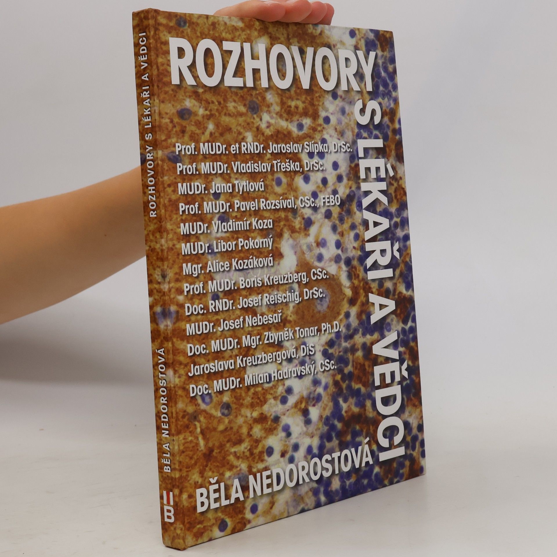 Běla Nedorostová Rozhovory s lékaři a vědci