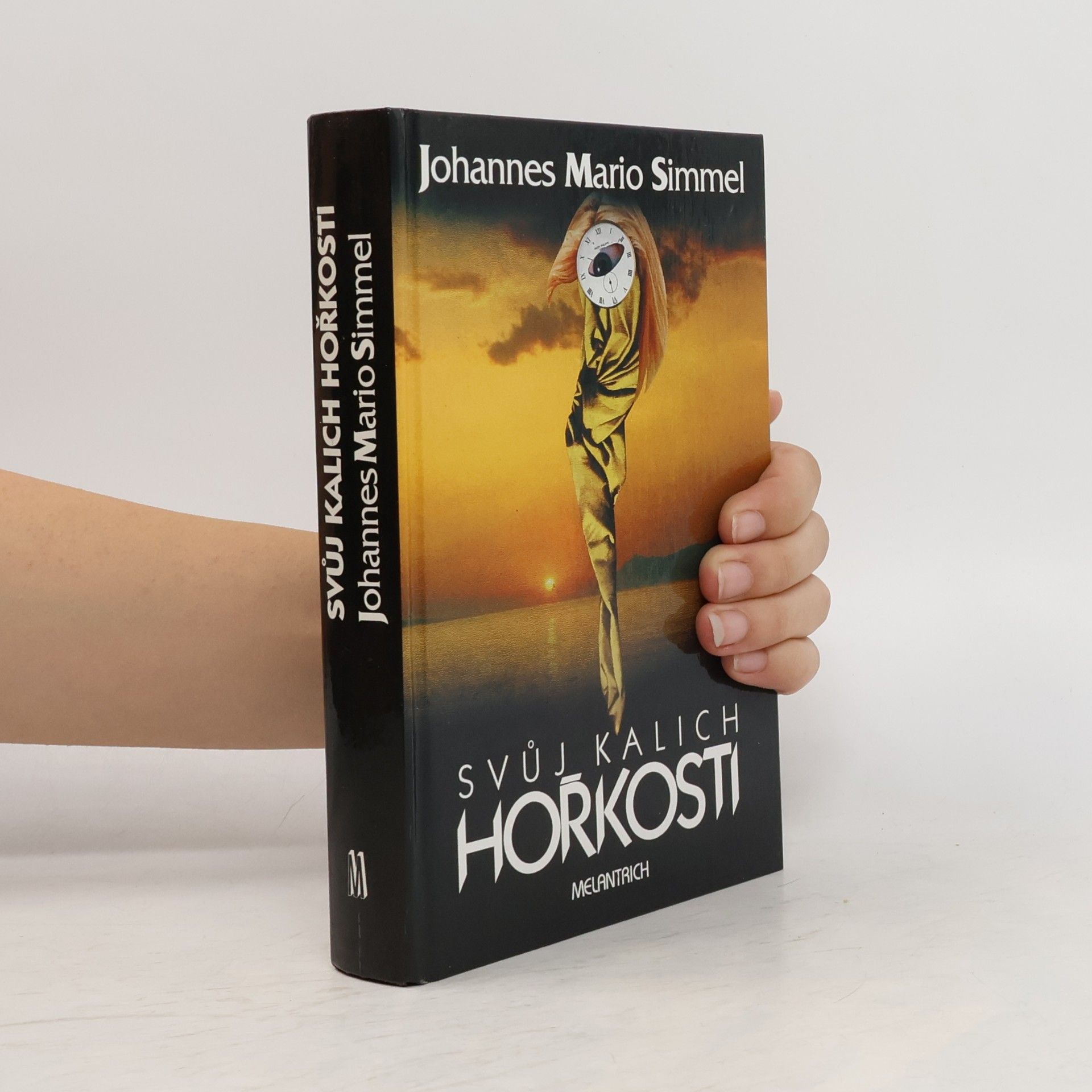 Johannes Mario Simmel Svůj kalich hořkosti