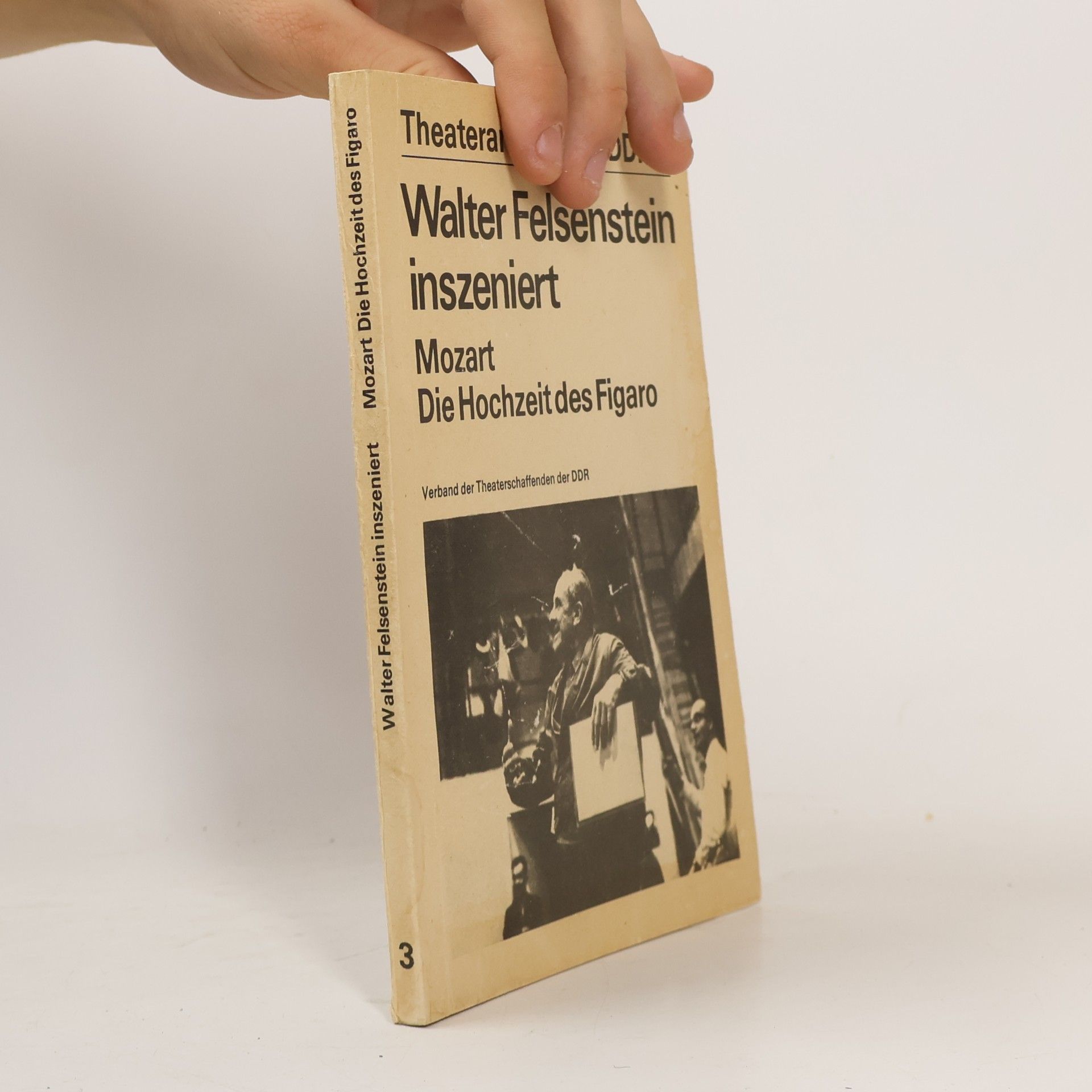 Walter Felsenstein Theaterschaffenden der DDR 3. Walter Felsenstein inszeniert