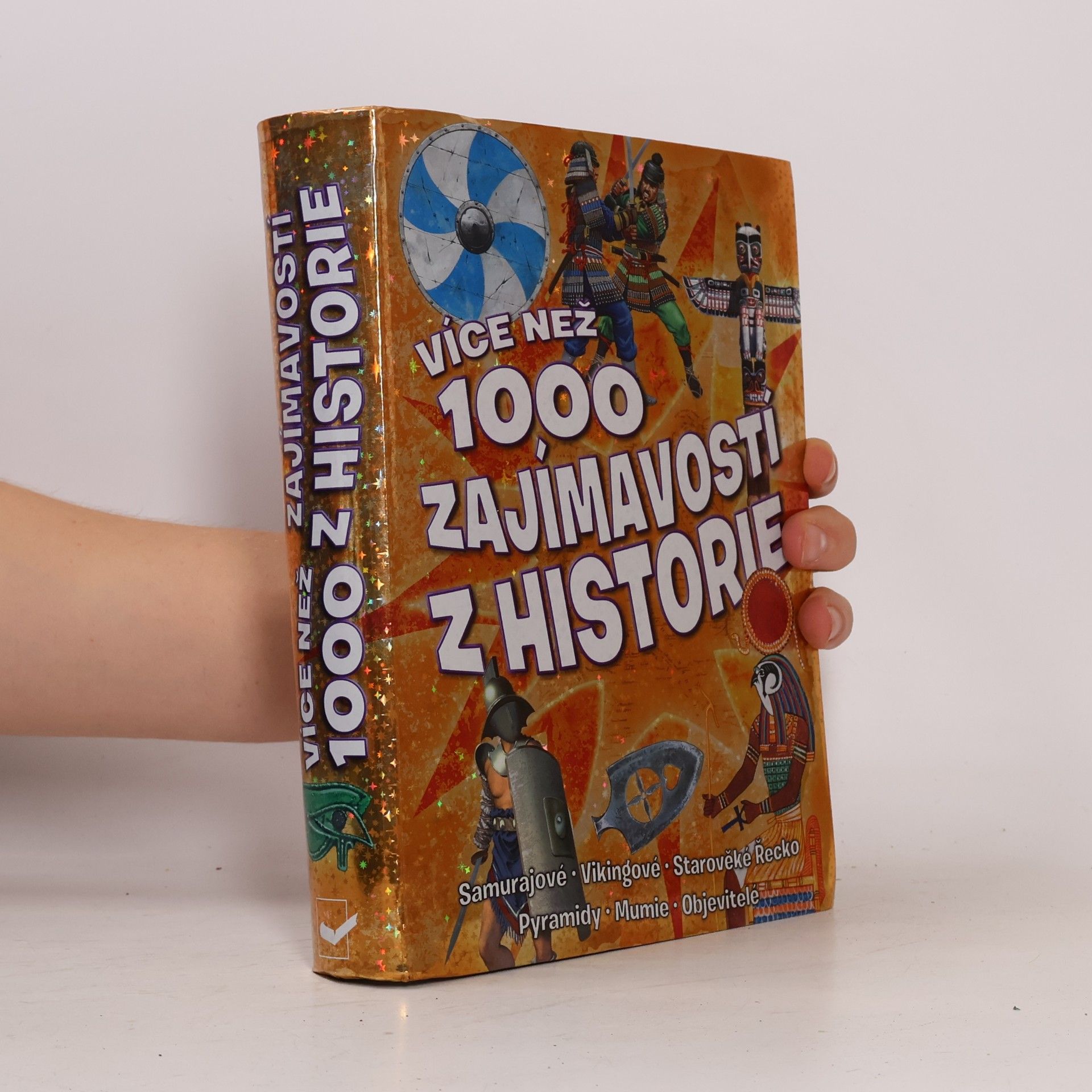 Autorenkollektiv Více než 1000 zajímavostí z historie Tisíc zajímavostí z historie 1000 zajímavostí z historie