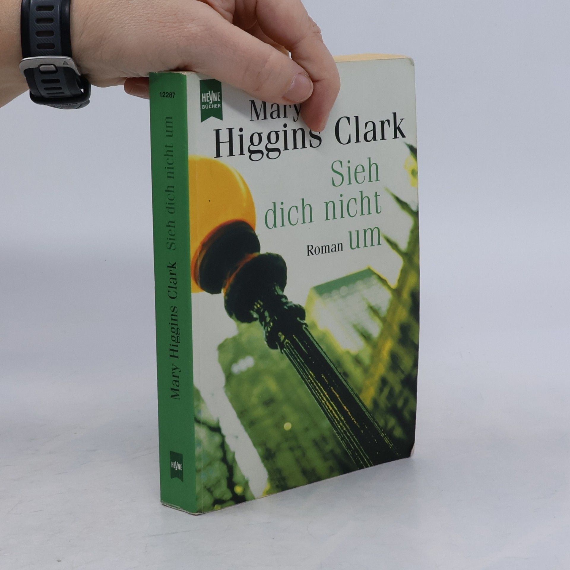 Mary Higgins Clark Sieh dich nicht um.