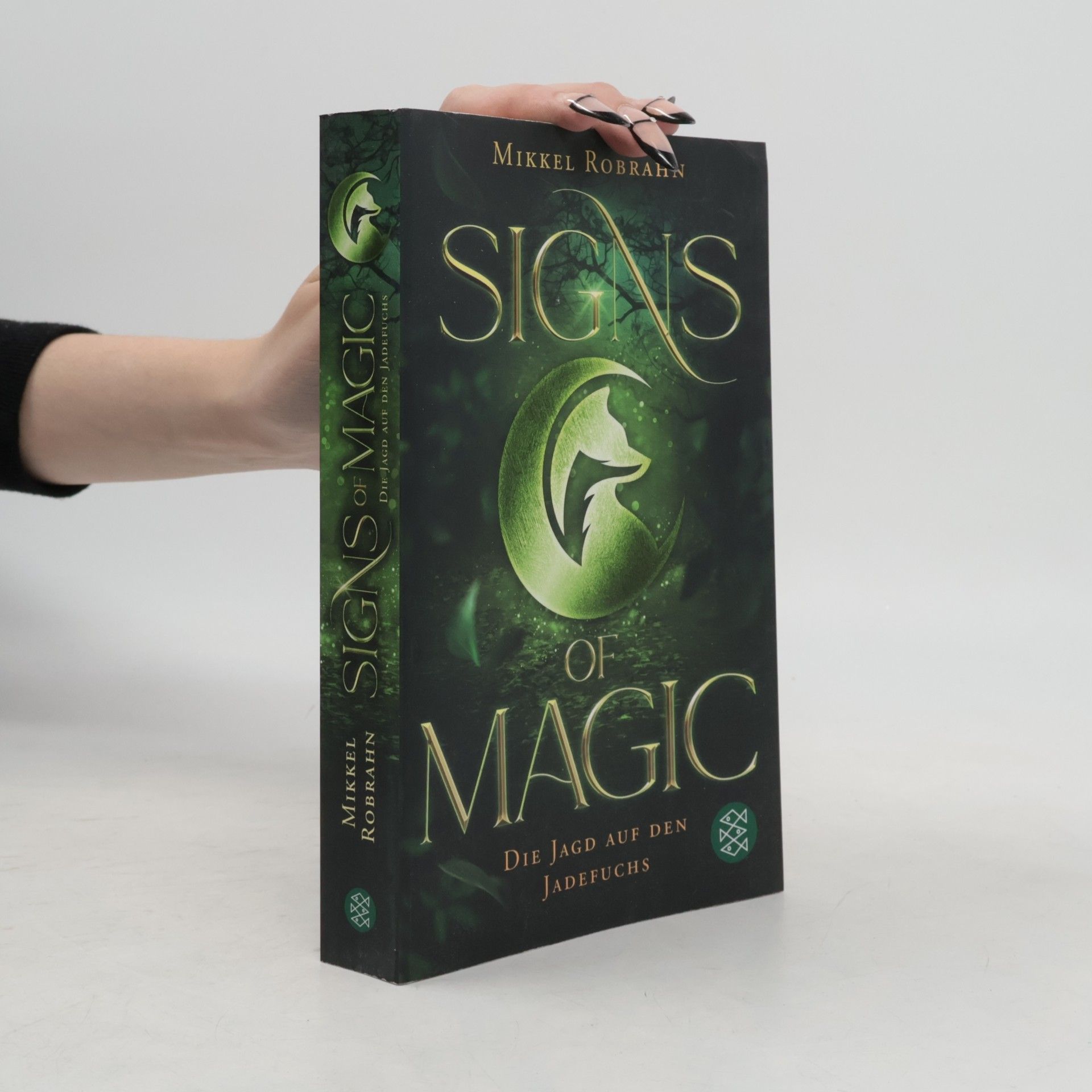 Mikkel Robrahn Signs of Magic. Die Jagd auf den Jadefuchs
