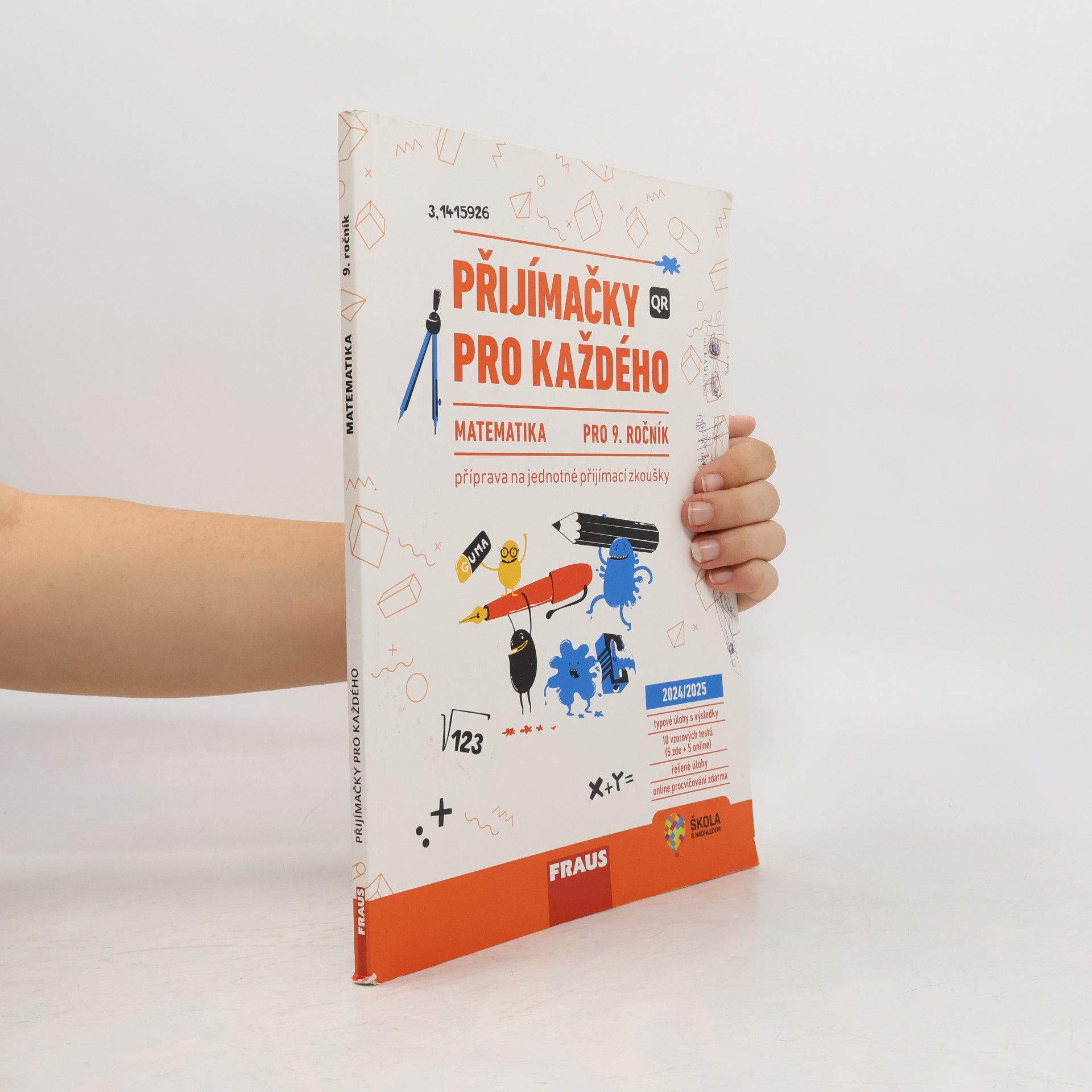 Hana Kuřítková Přijímačky pro každého Matematika 9. ročník