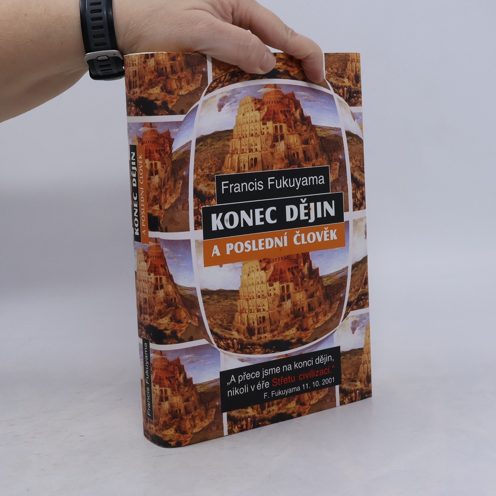 Francis Fukuyama Konec dějin a poslední člověk
