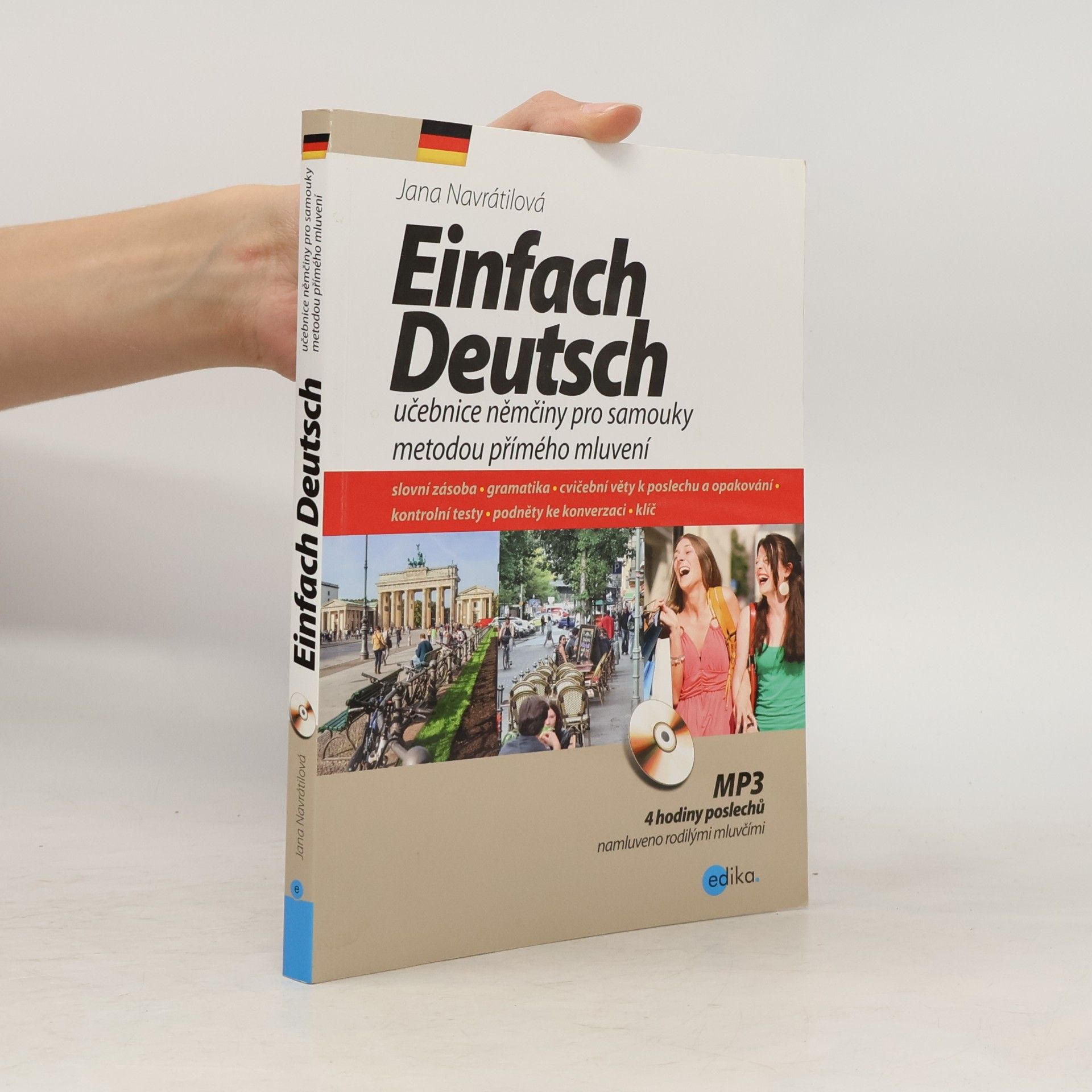 Jana Navrátilová Einfach Deutsch. Učebnice němčiny pro samouky metodou přímého mluvení