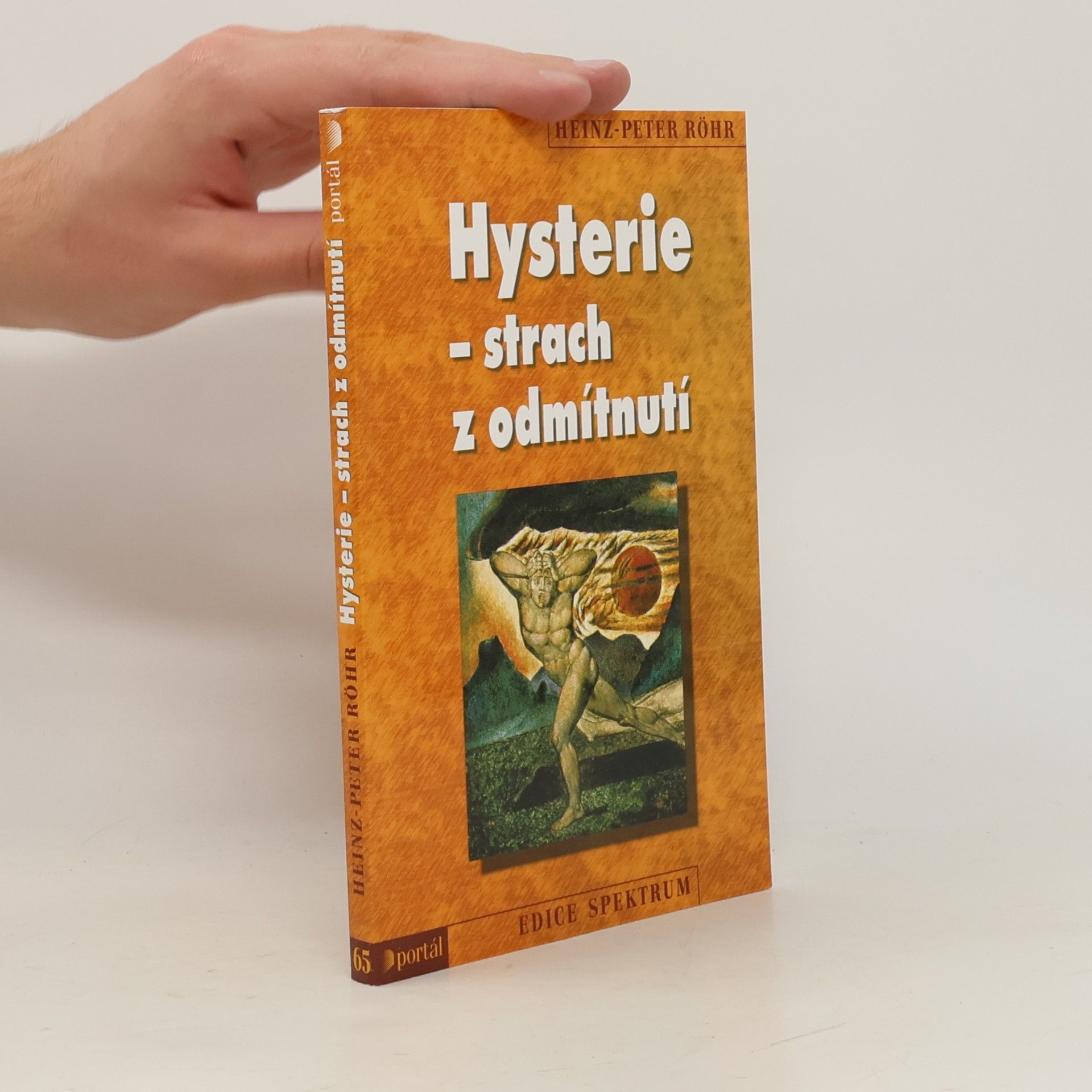 Heinz-Peter Röhr Hysterie - strach z odmítnutí