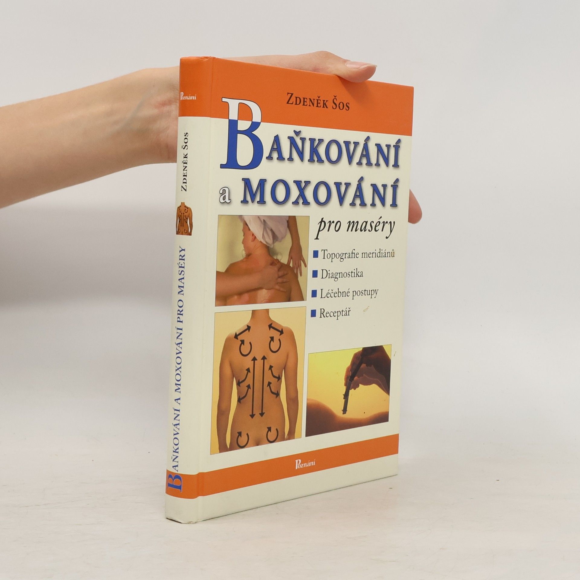 Zdeněk Šos Baňkování a moxování pro maséry