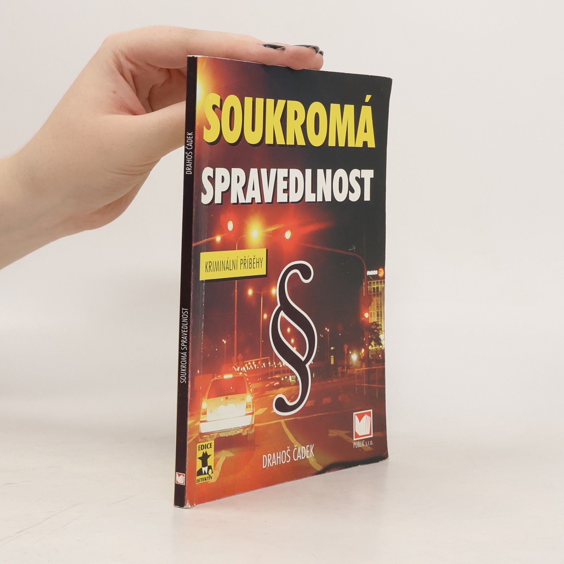 Drahoš Čadek Soukromá spravedlnost