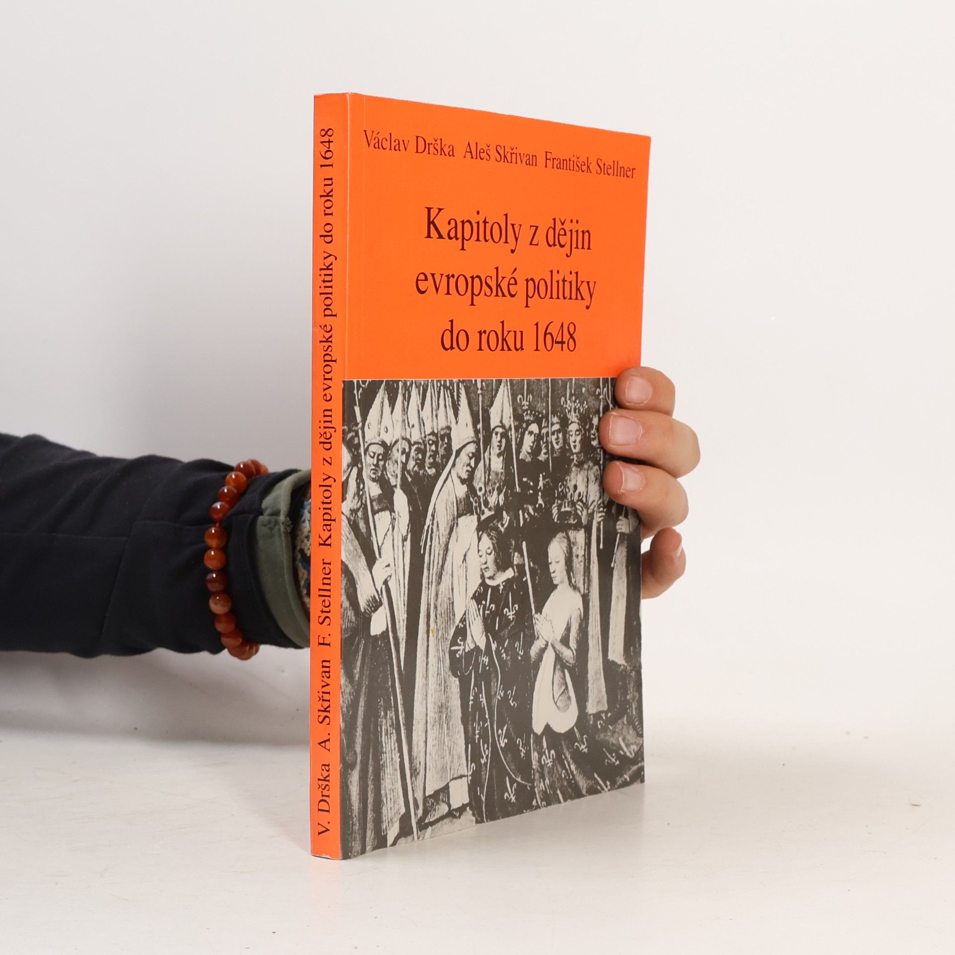 Aleš Skřivan Kapitoly z dějin evropské politiky do roku 1648
