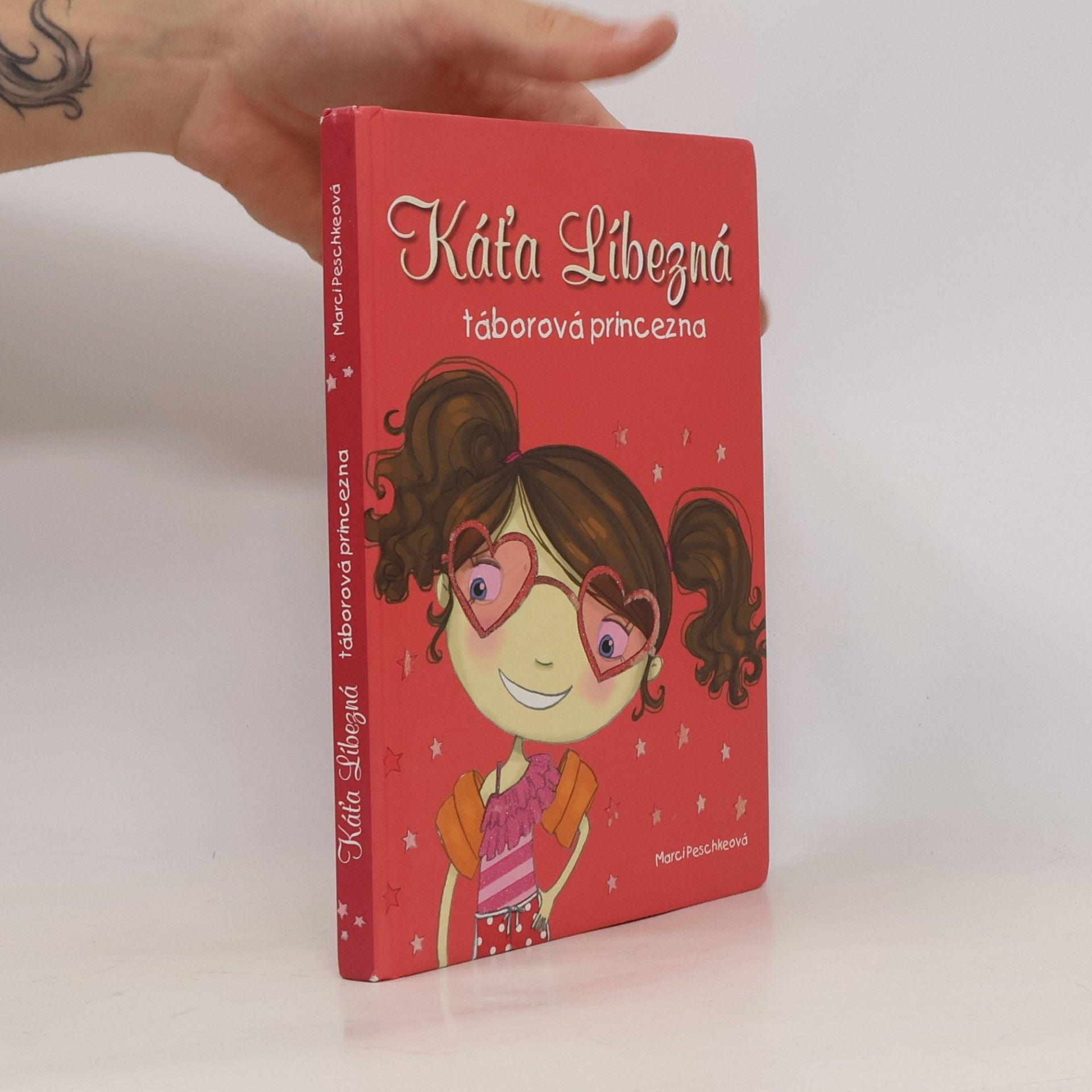 Marci Peschke Káťa Líbezná: táborová princezna
