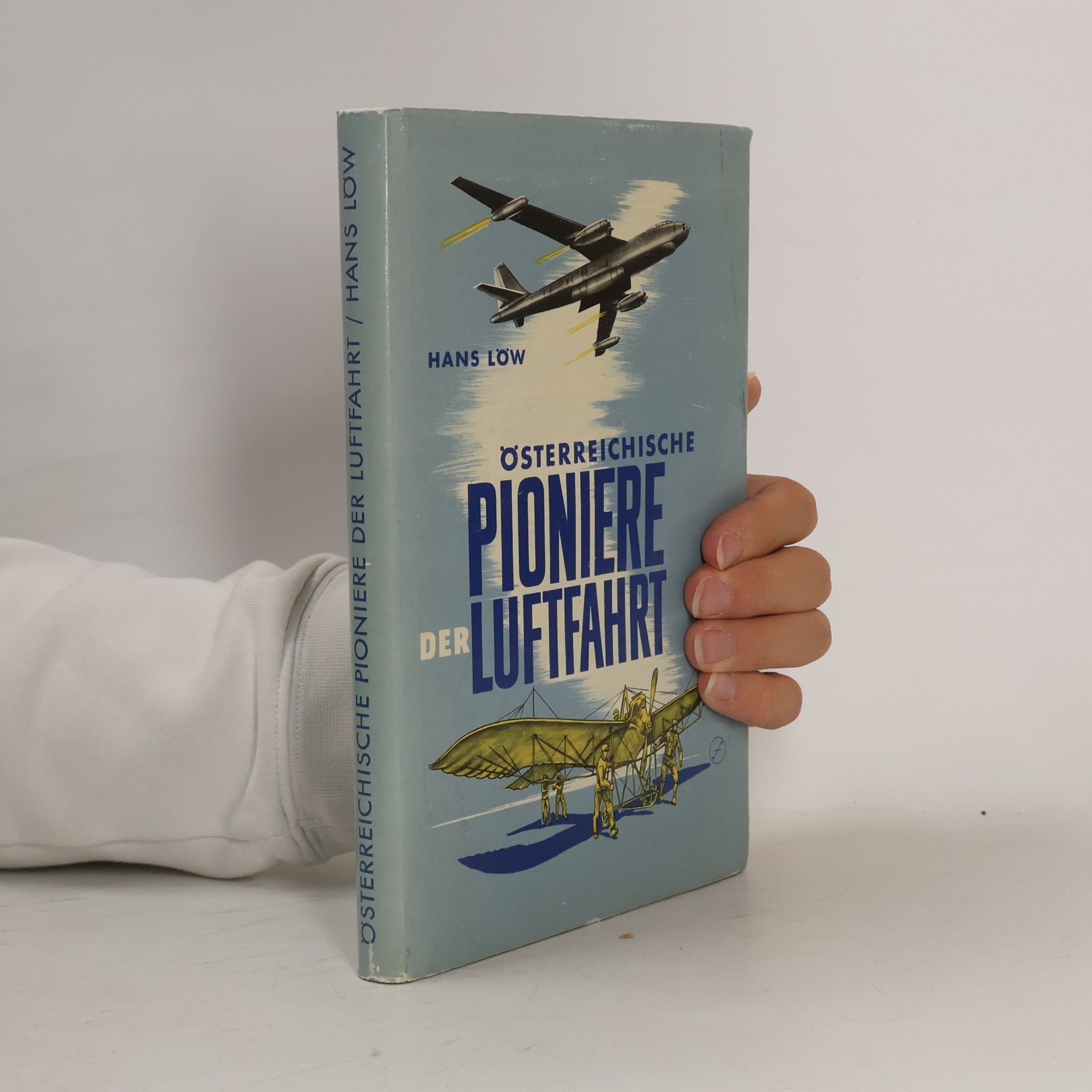 Hans Löw Österreichische Pioniere der Luftfahrt