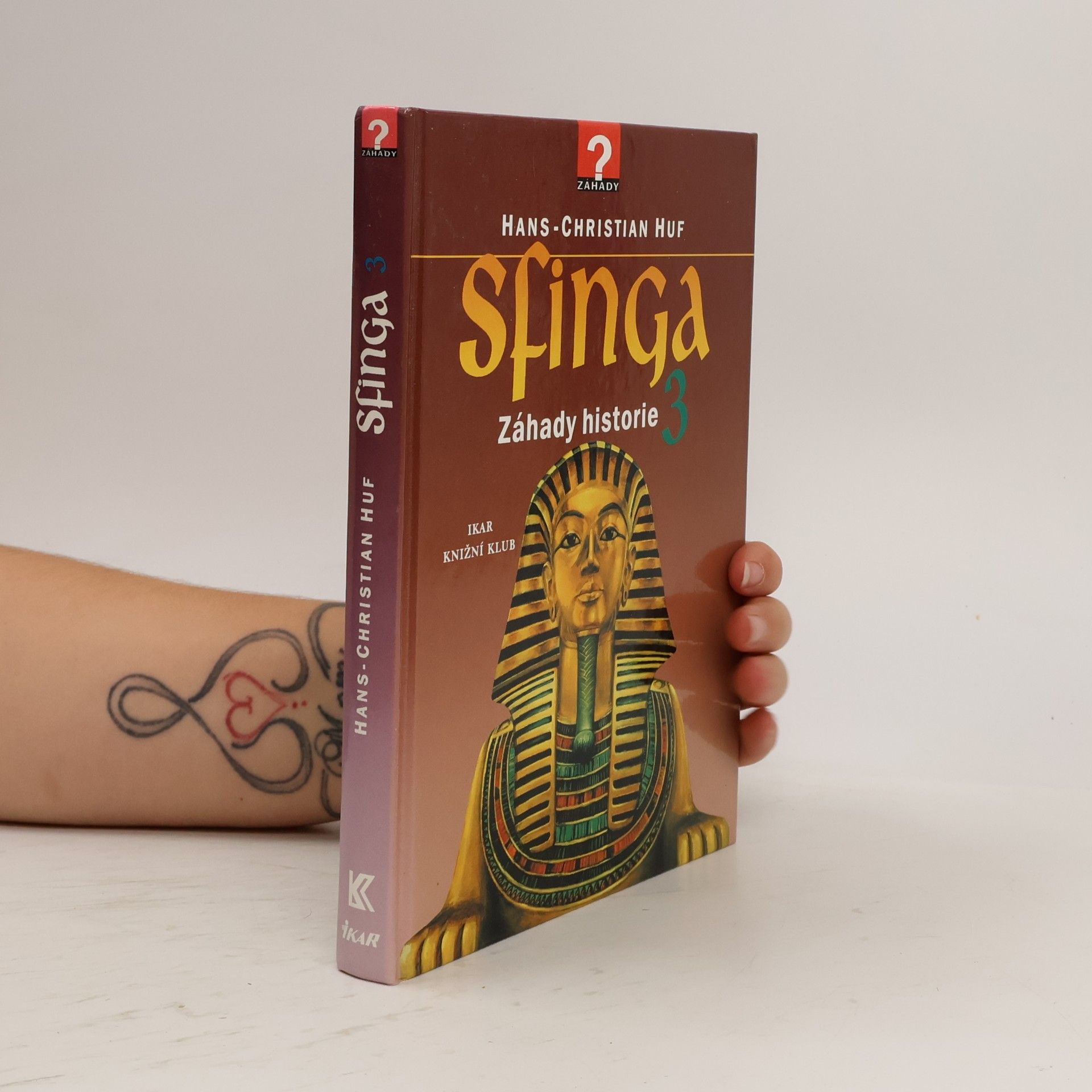 Blahoslav Hruška Sfinga 3 : záhady historie