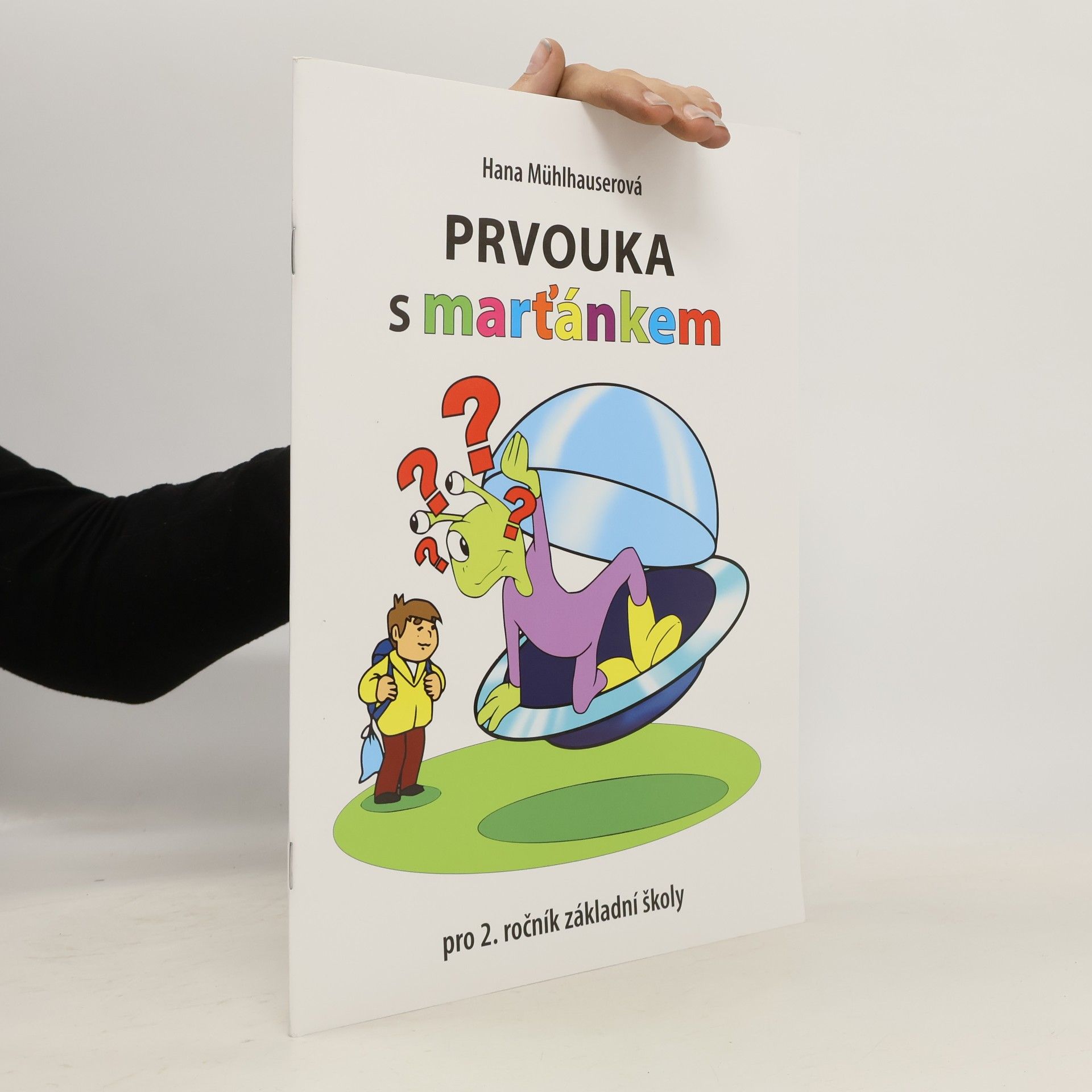 Hana Mühlhauserová Prvouka s marťánkem pro 2. ročník základní školy