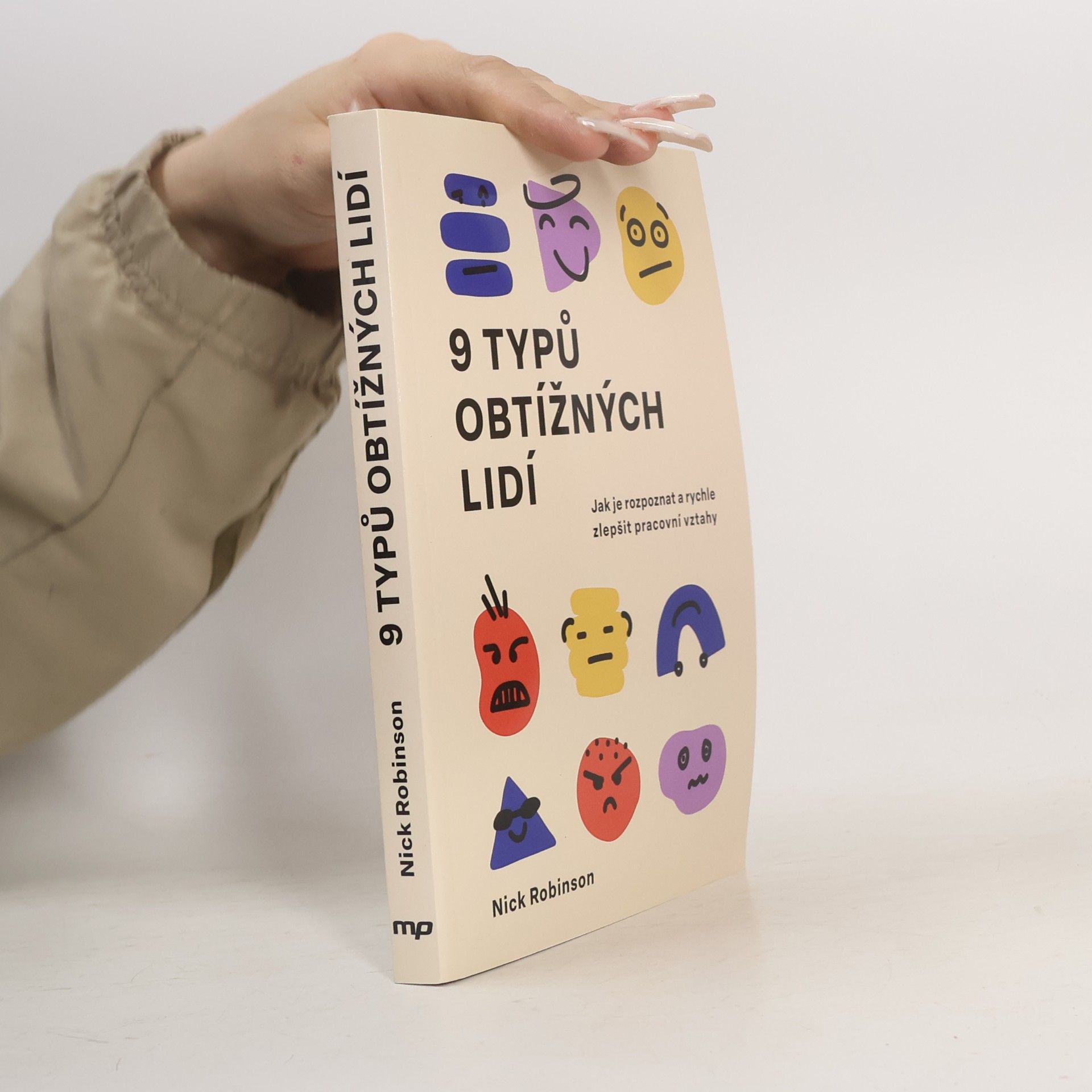 Nick N. Robinson 9 typů obtížných lidí