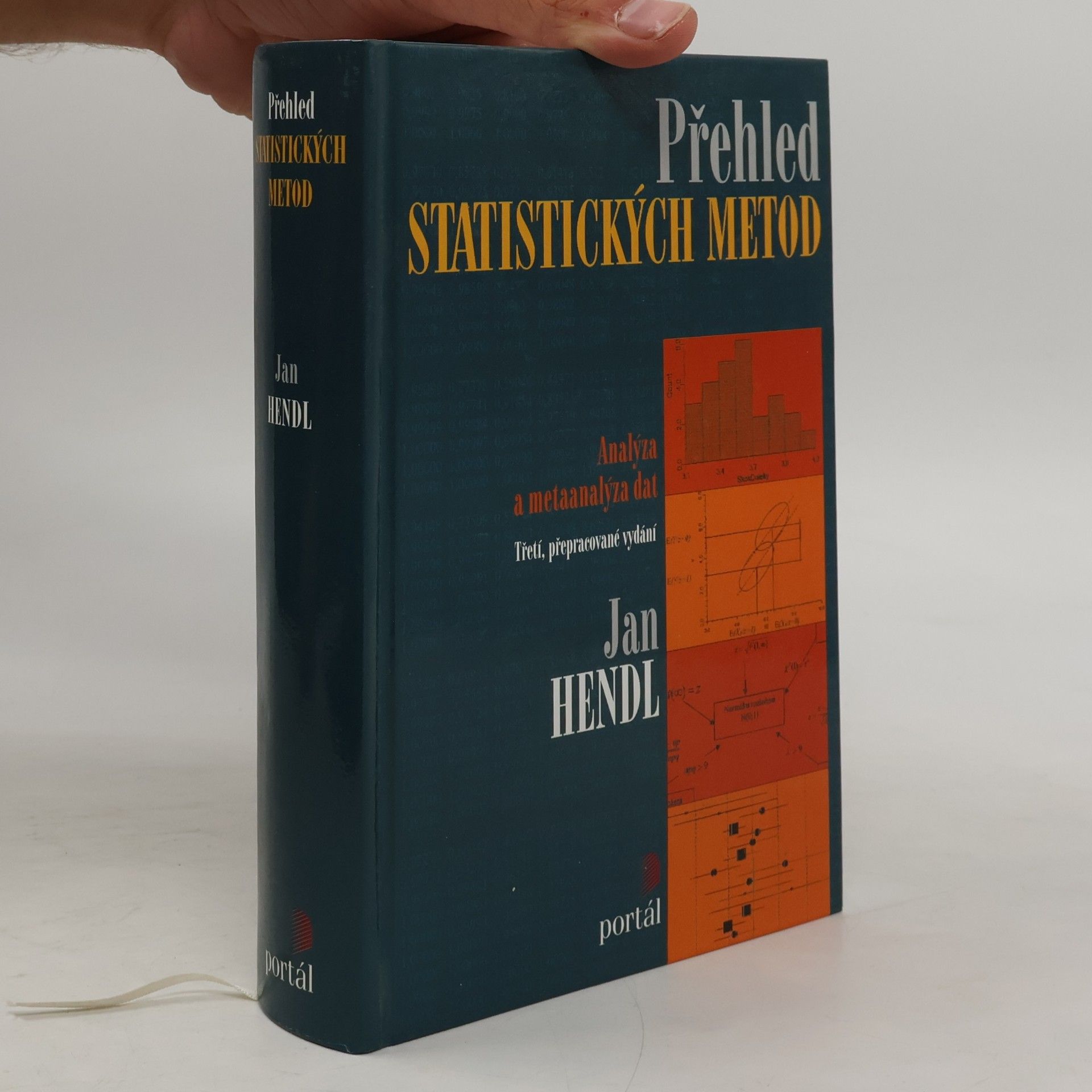 Jan Hendl Přehled statistických metod: Analýza a metaanalýza dat