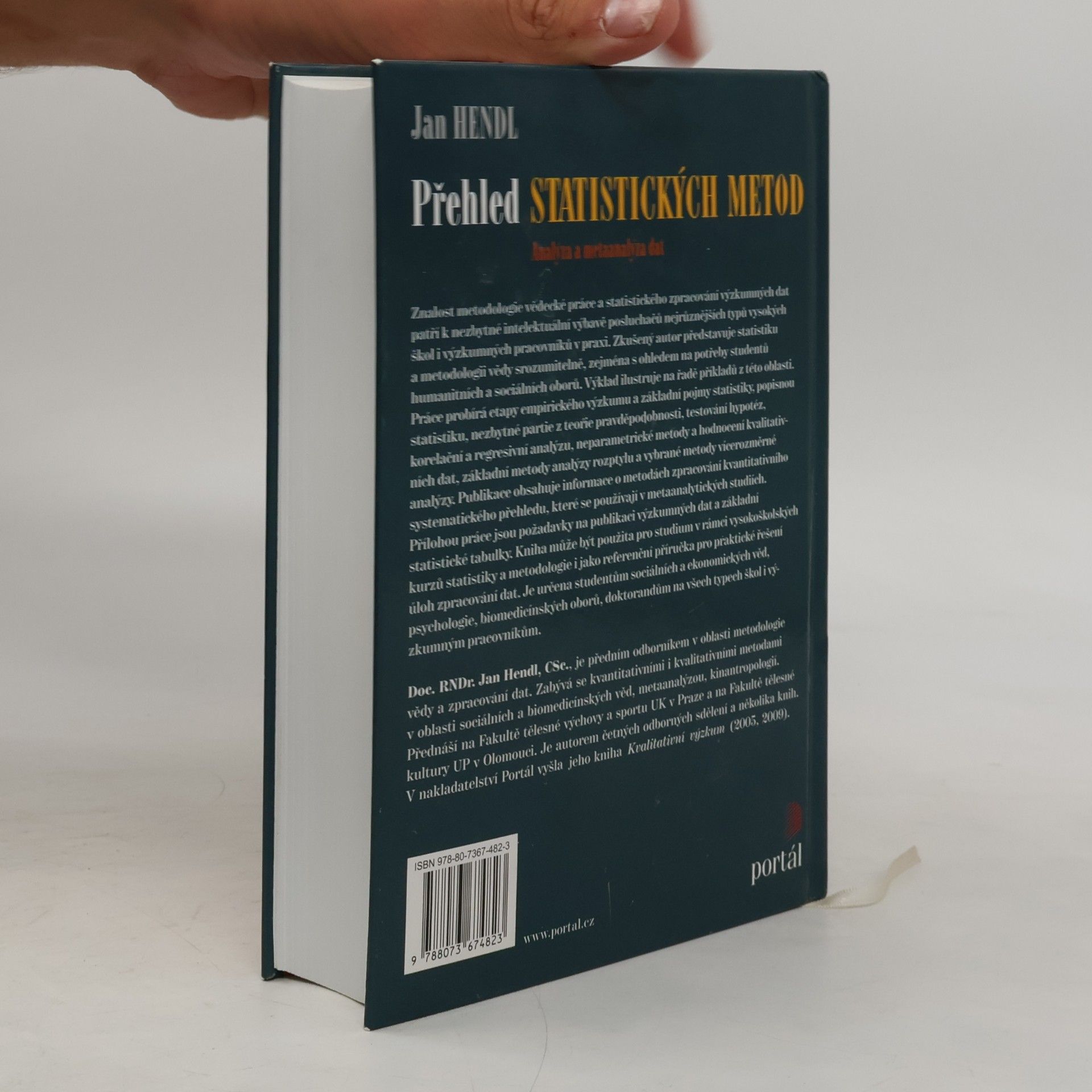 Jan Hendl Přehled statistických metod: Analýza a metaanalýza dat