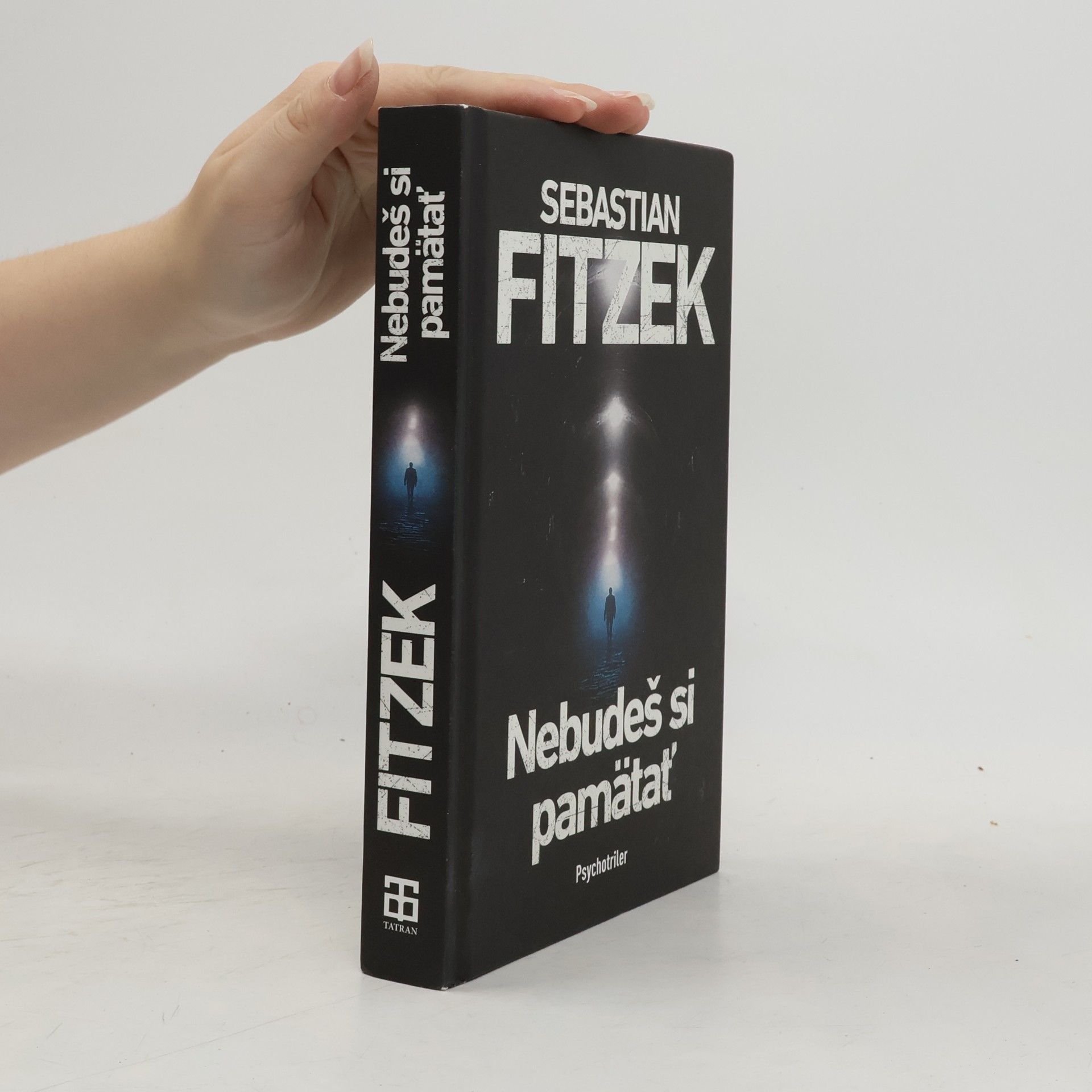 Sebastian Fitzek Nebudeš si pamätať