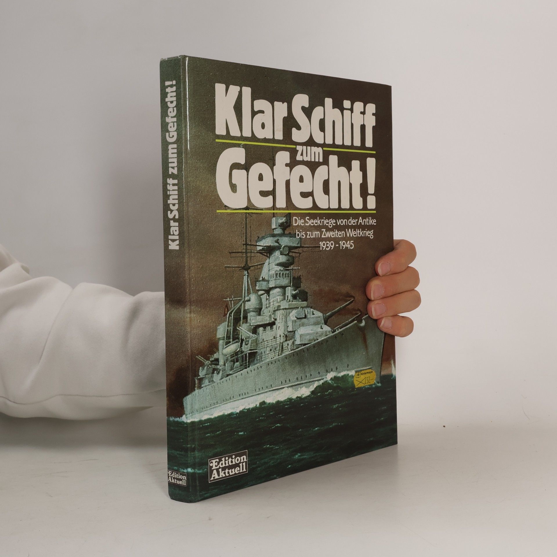 Eberhard Urban Klar Schiff zum Gefecht!