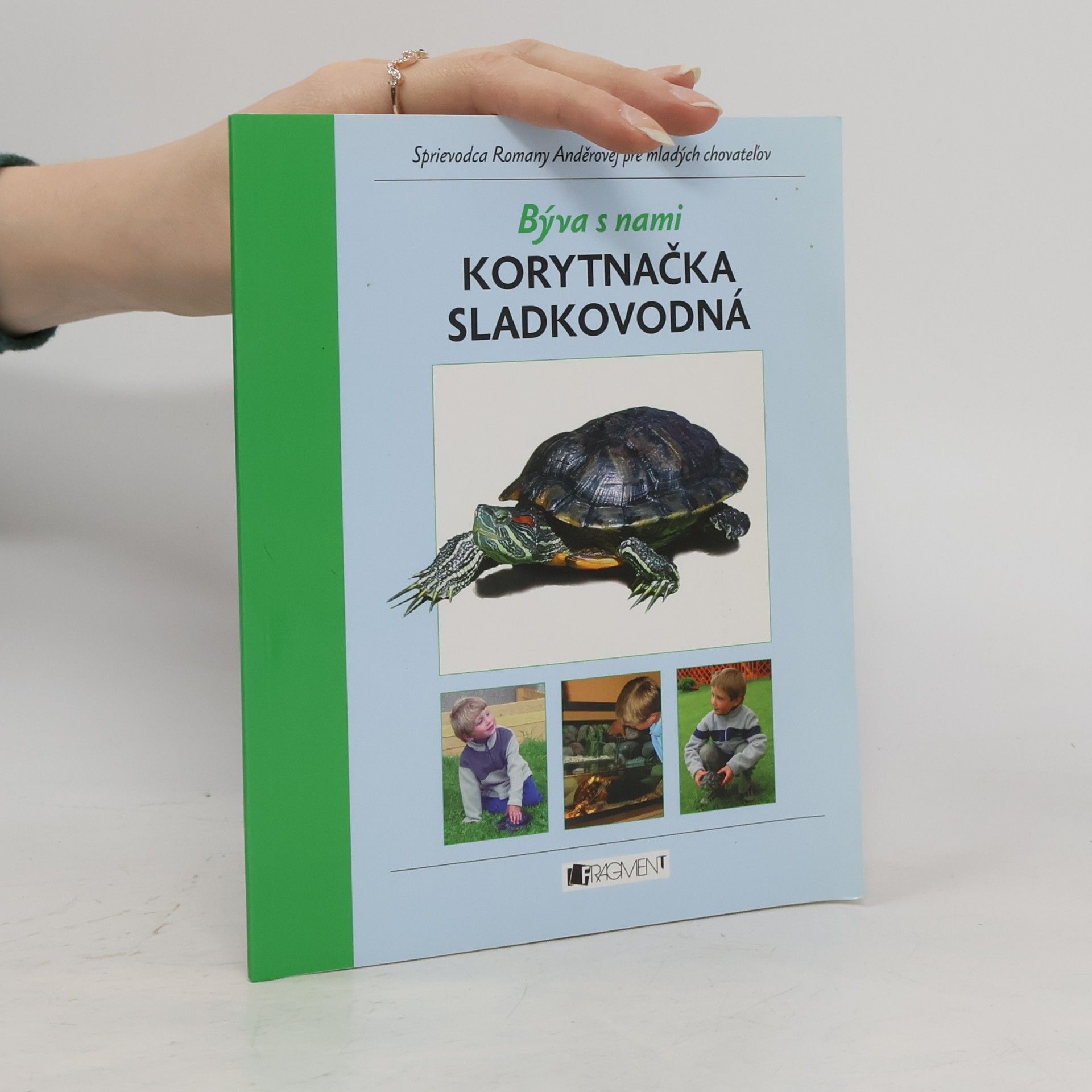 Romana Anděrová Býva s nami korytnačka sladkovodná