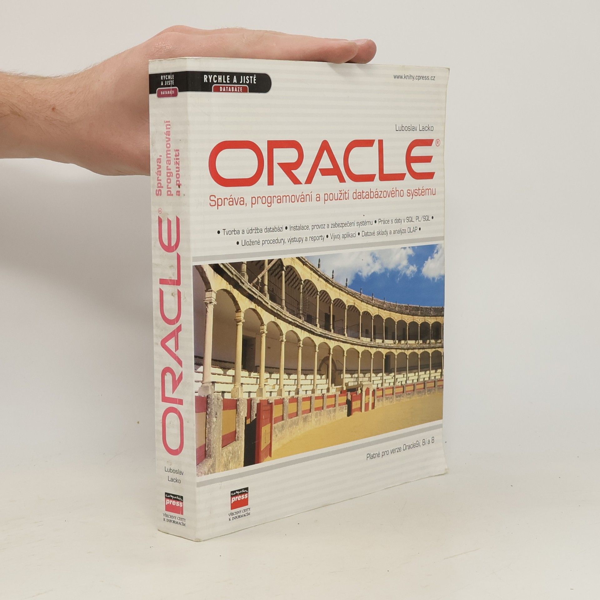 Ľuboslav Lacko Oracle : správa, programování a použití databázového systému