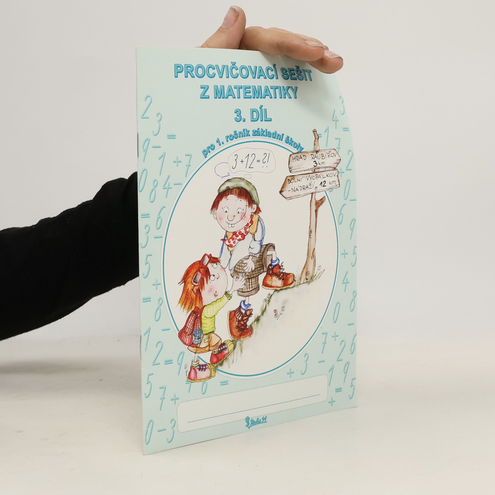 Procvičovací sešit z matematiky pro 1. ročník základní školy. 3. díl