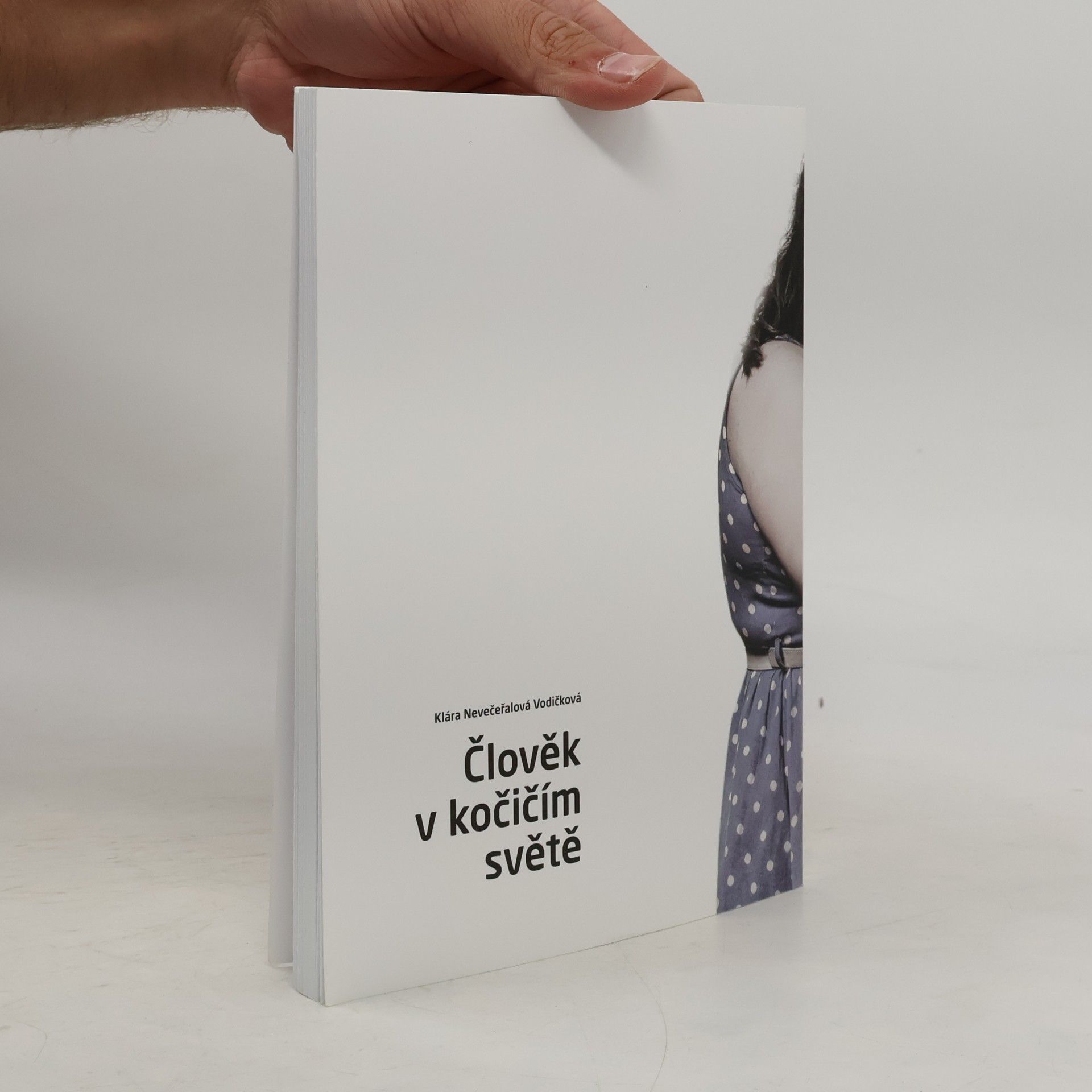 Klára Nevečeřalová Vodičková Člověk v kočičím světě