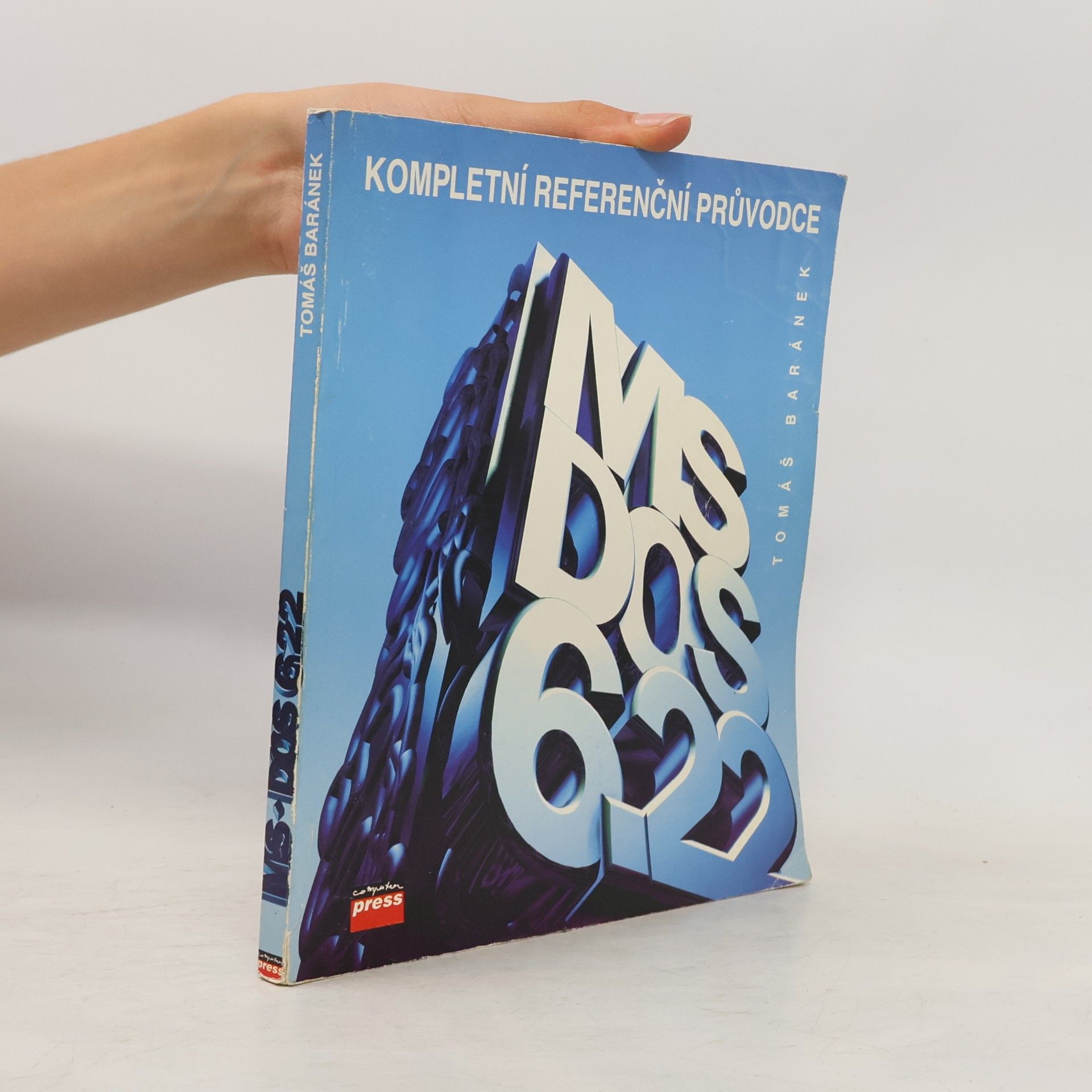 Tomáš Baránek MS-DOS 6.22. Kompletní referenční průvodce