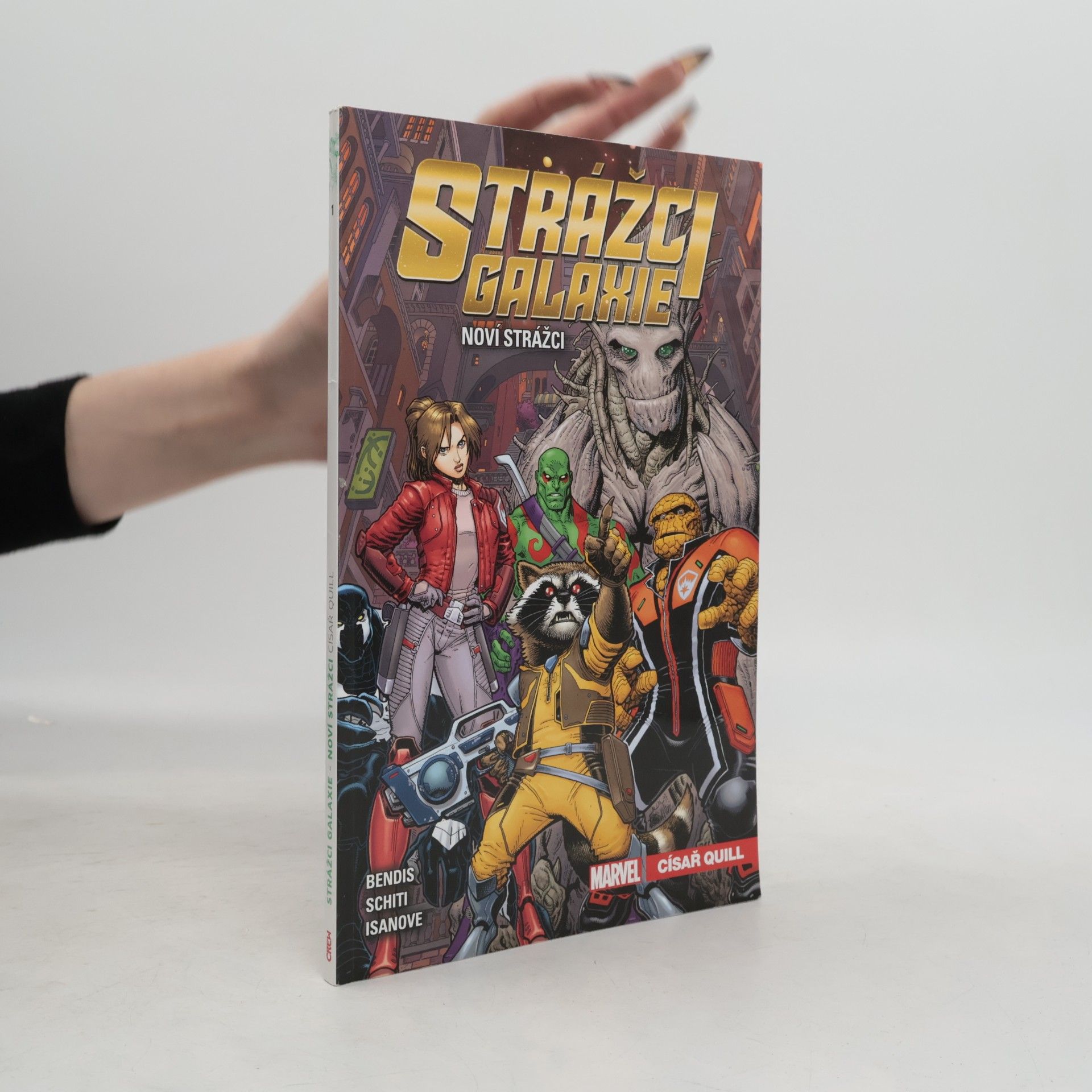 Brian Michael Bendis Strážci galaxie - Noví Strážci. Císař Quill