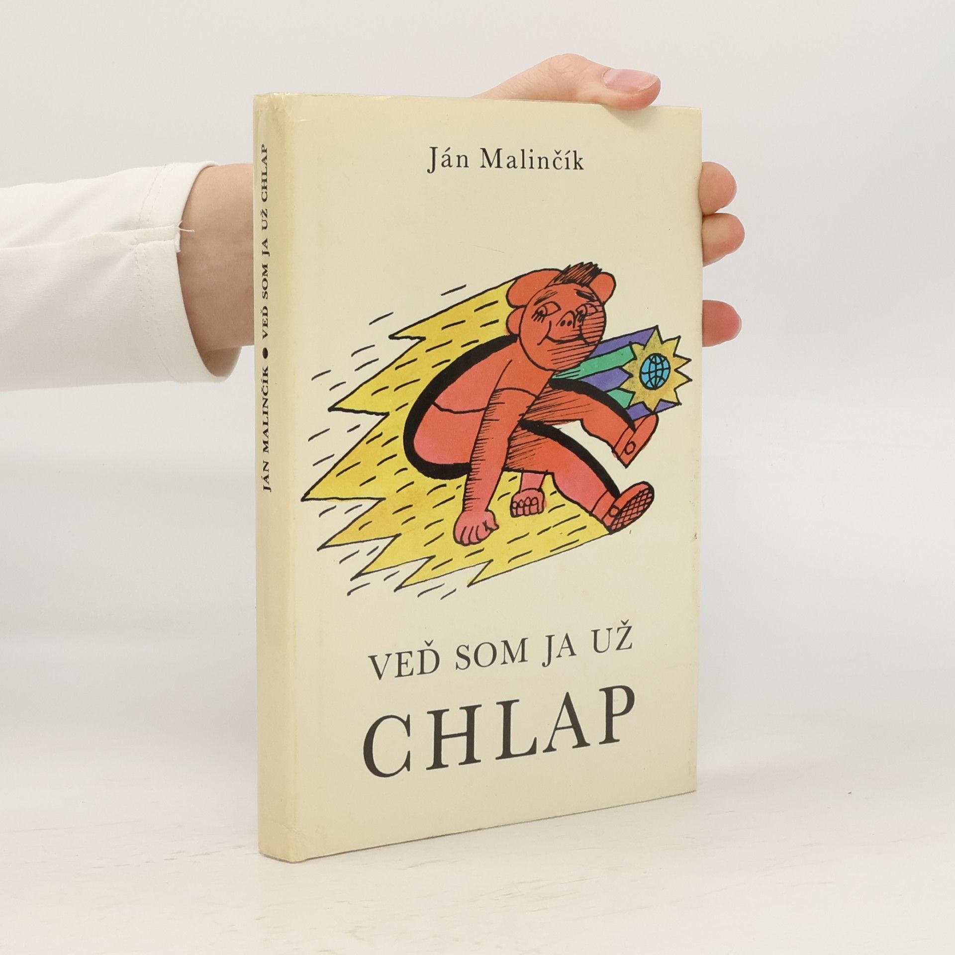 Ján Malinčík Veď som ja už chlap