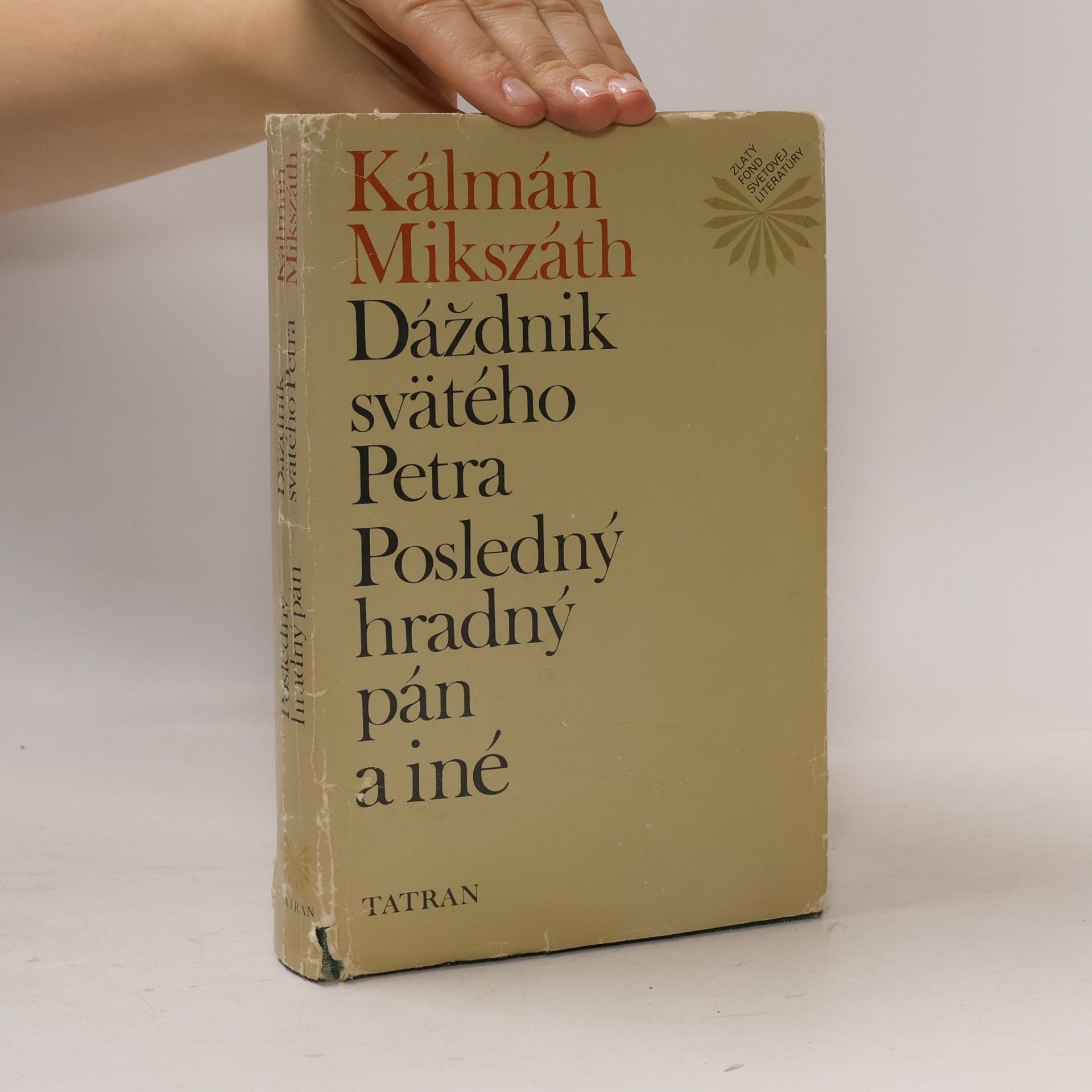 Kálmán Mikszáth Dáždnik svätého Petra. Posledný hradný pán a iné