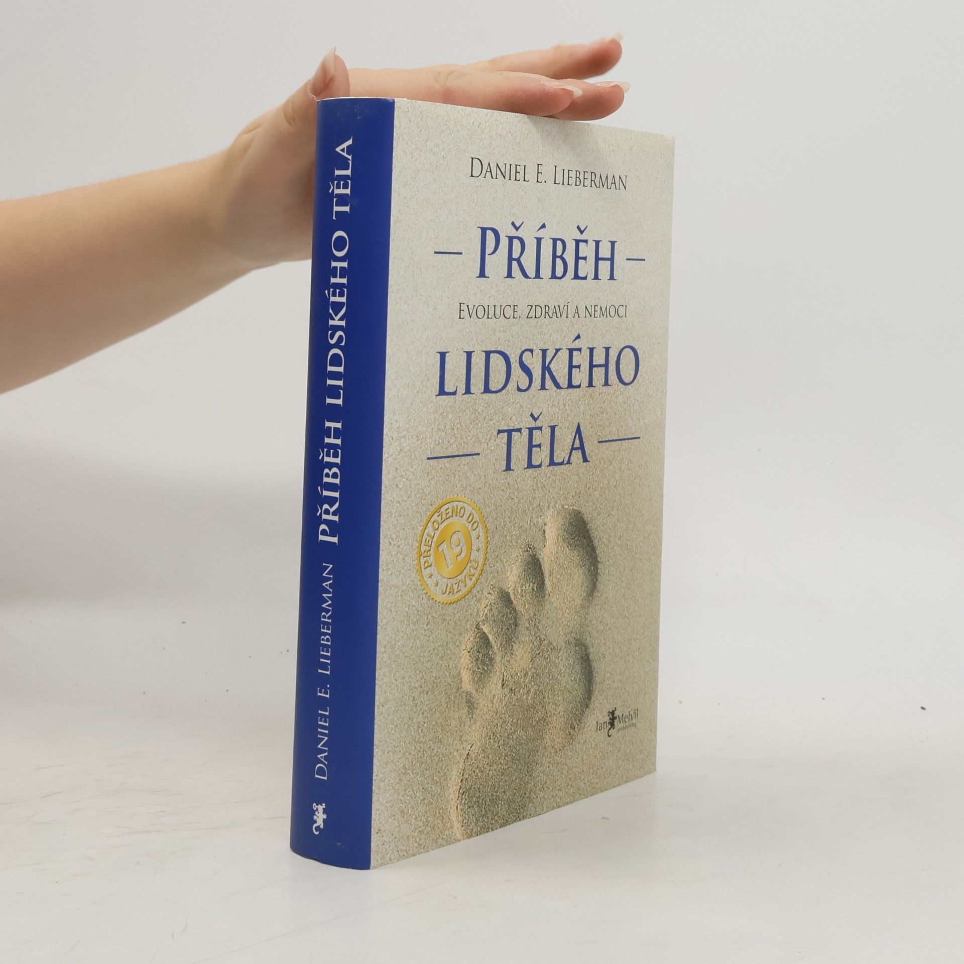 Daniel Z. Lieberman Příběh lidského těla: Evoluce, zdraví a nemoci