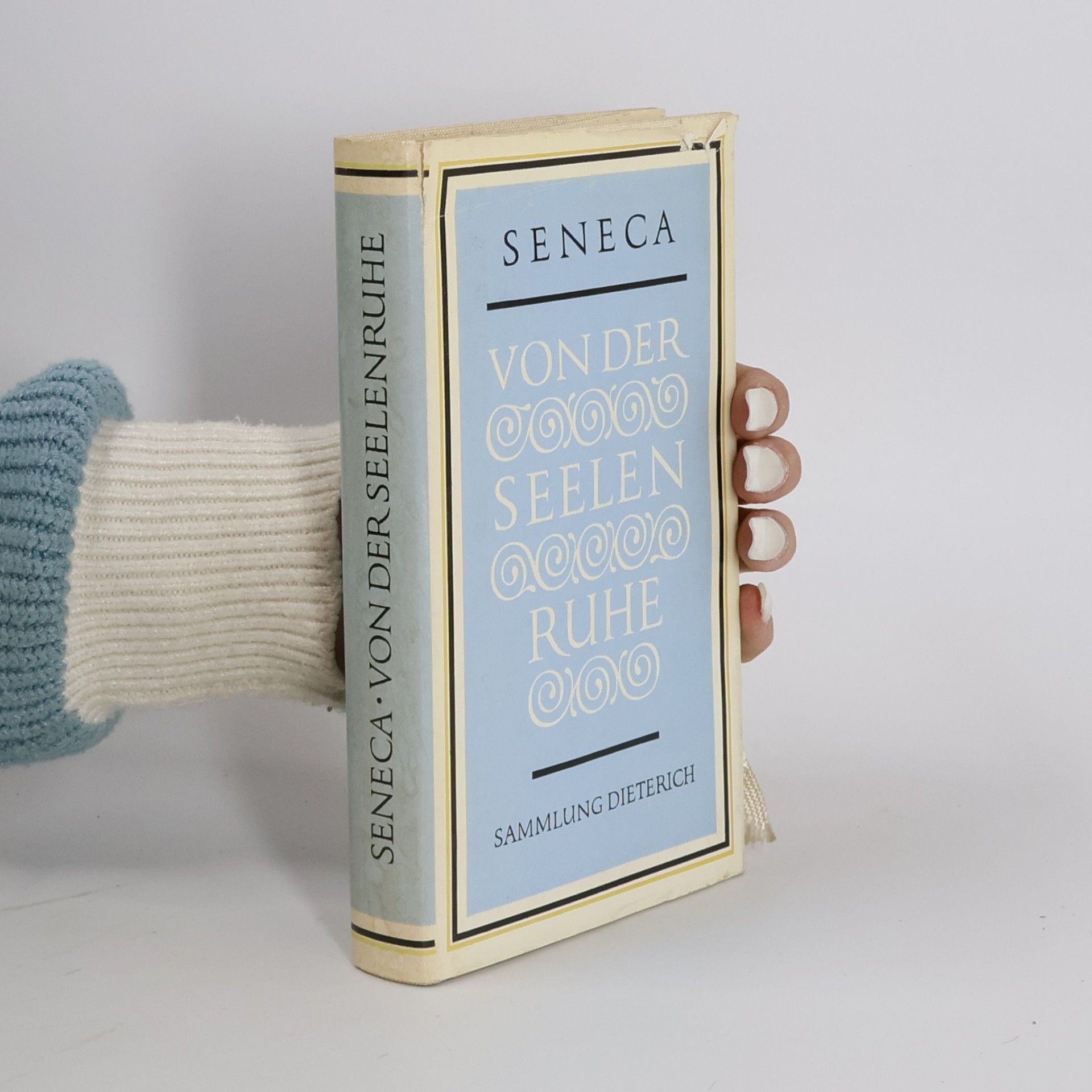 Lucius Annaeus Seneca Seneca. Von der Seelenruhe