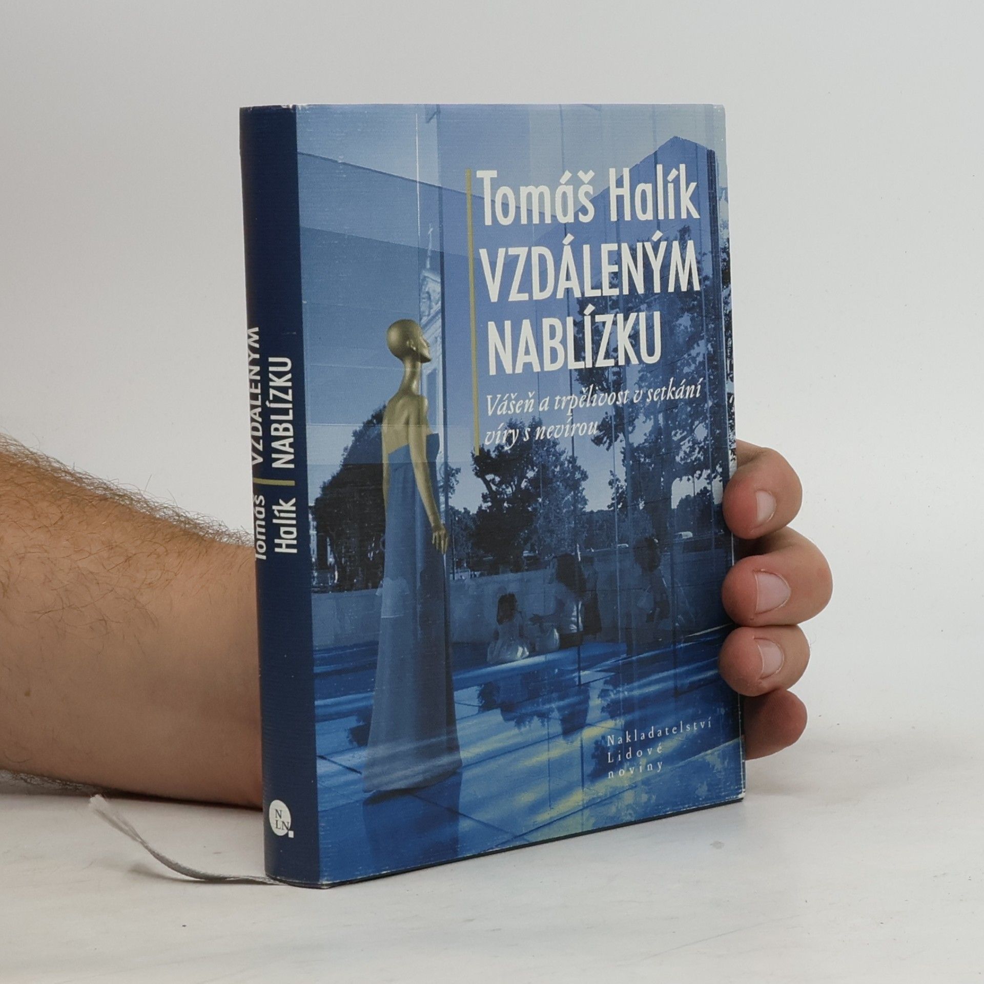Tomáš Halík Vzdáleným nablízku