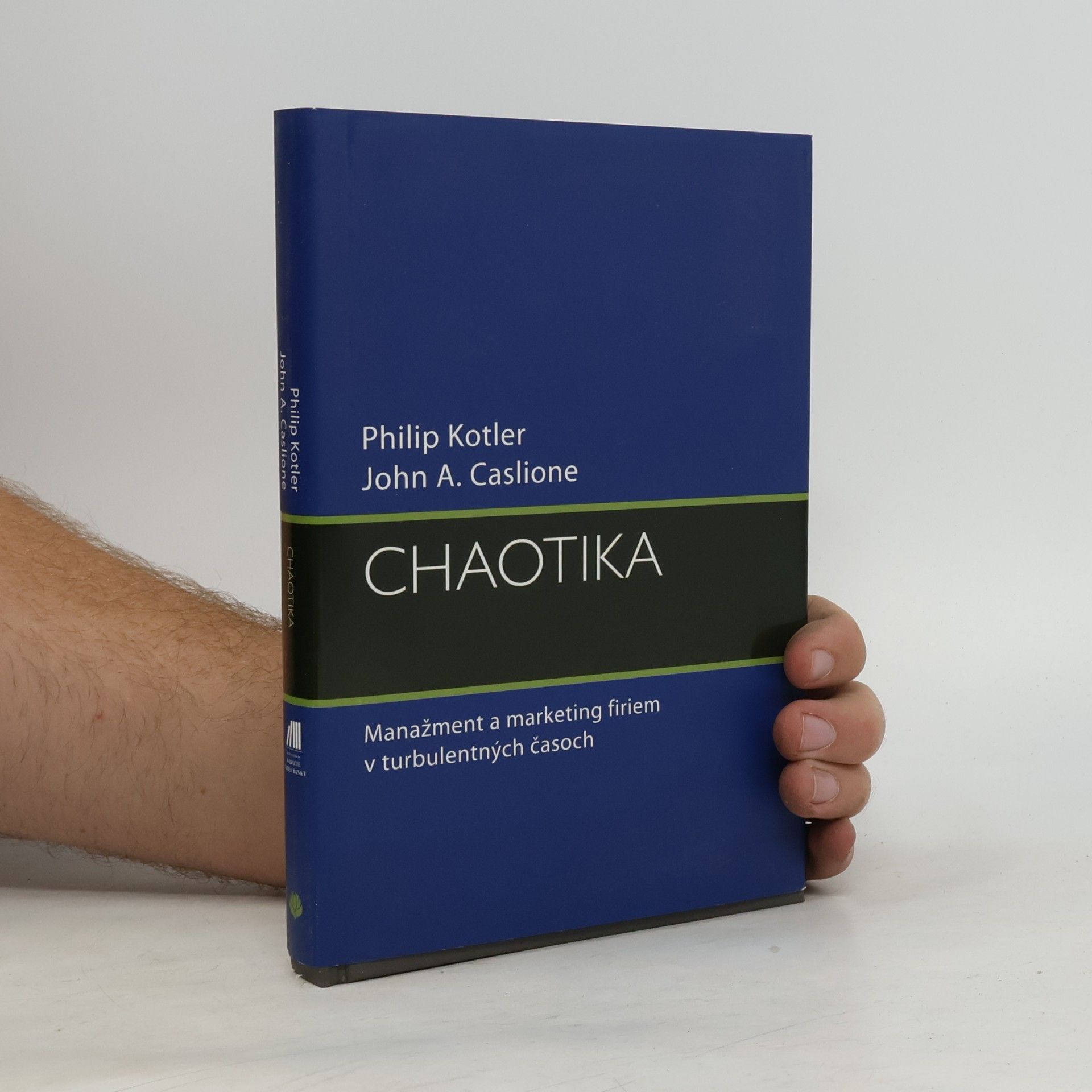 Chaotika: Manažment a marketing firiem v turbulentných časoch