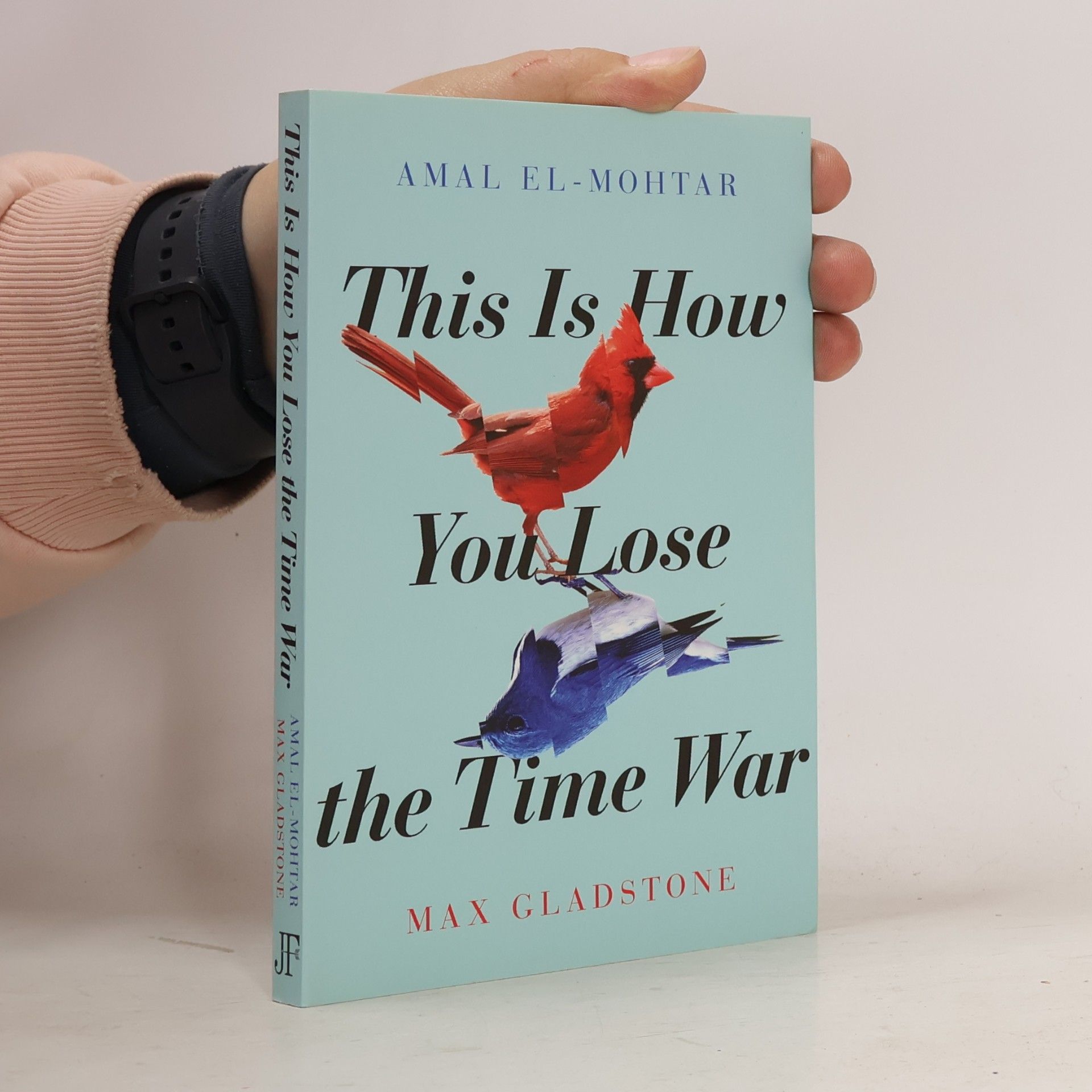Amal El Mohtar This Is How You Lose the Time War