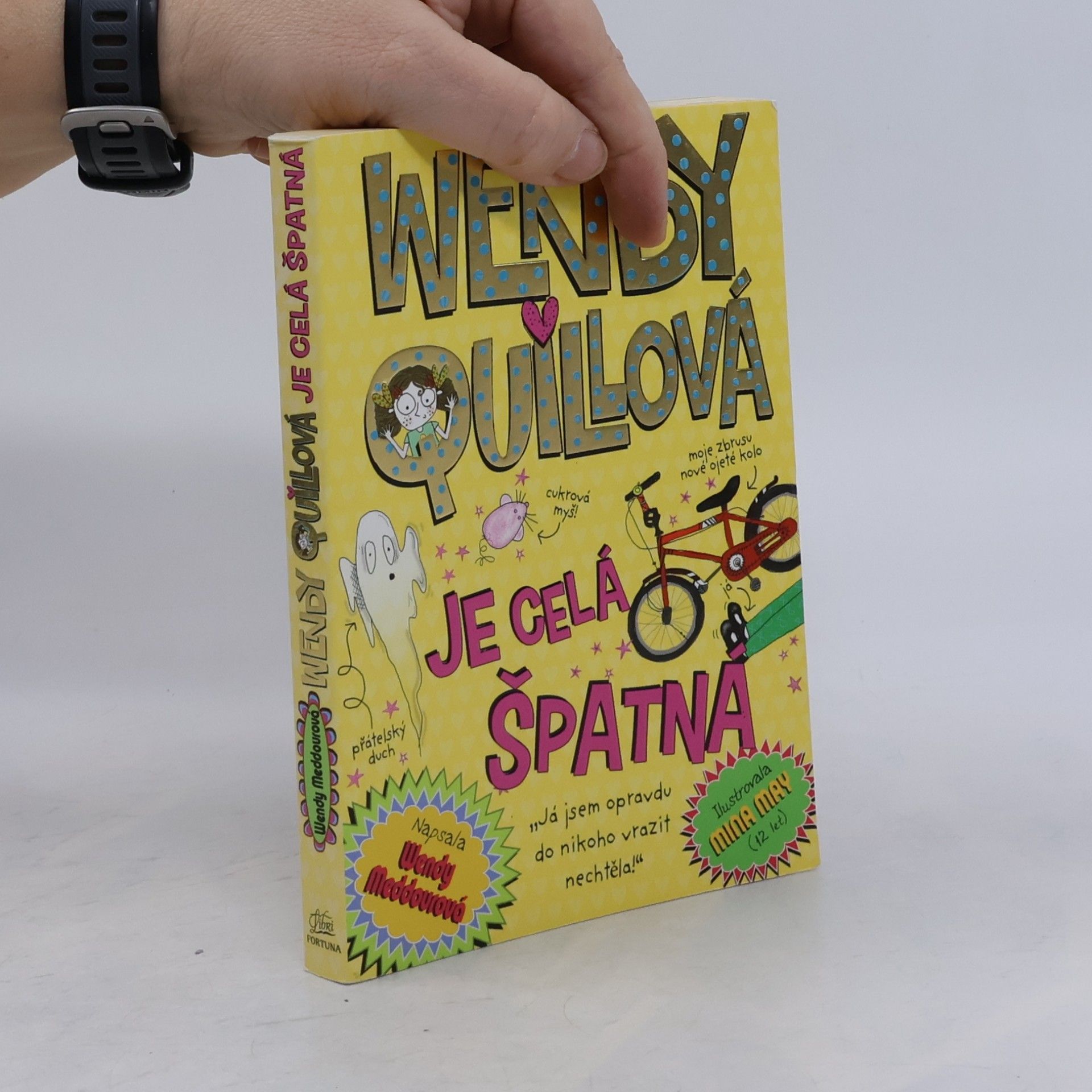 Wendy Quillová je celá špatná